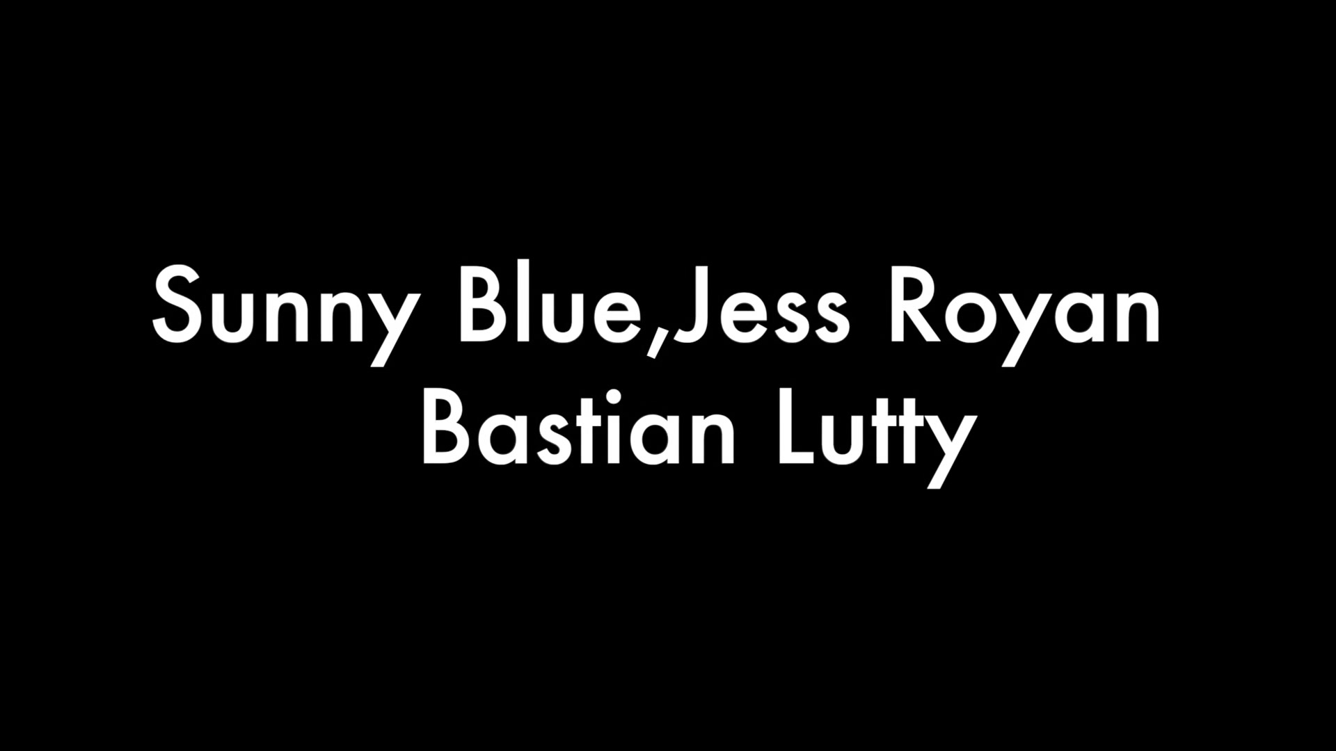 Jess, Sunny and Bastian
