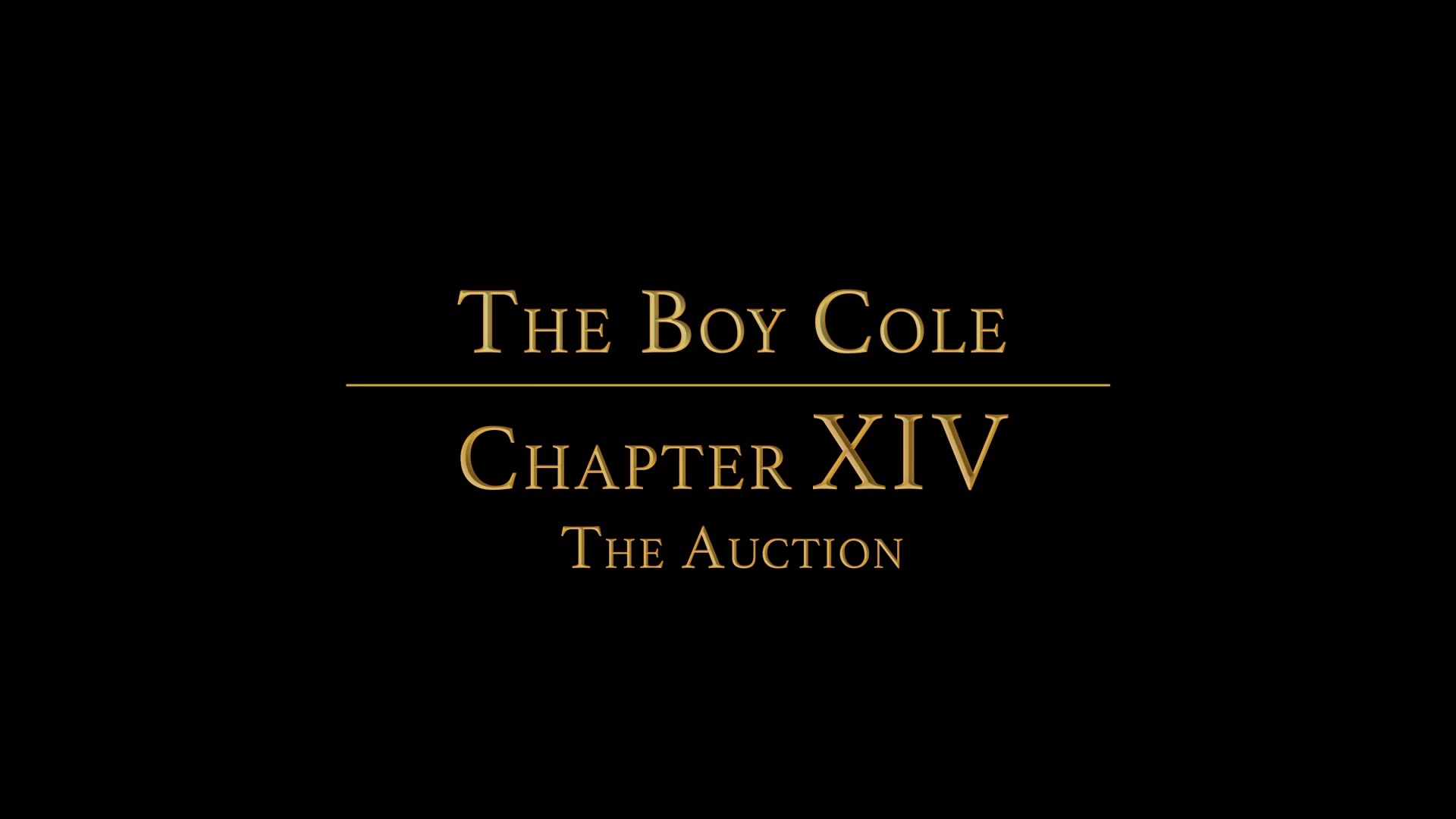 THE BOY COLE Chapter 14 - Auction