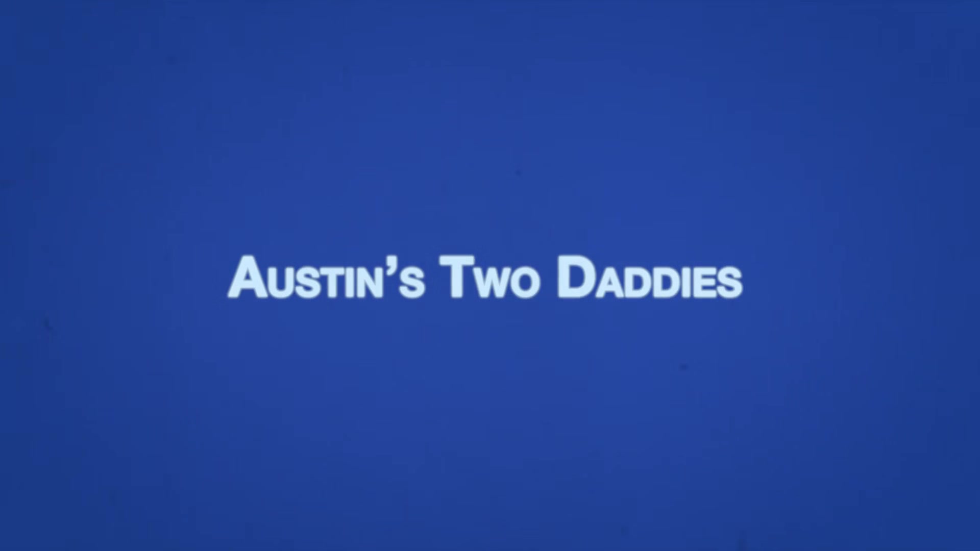 AUSTIN Chapter 24 - Austin&rsquo;s Two Step daddies