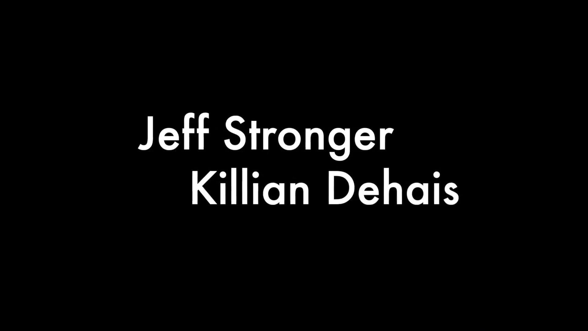 Jeff Stronger and Killian Dehais