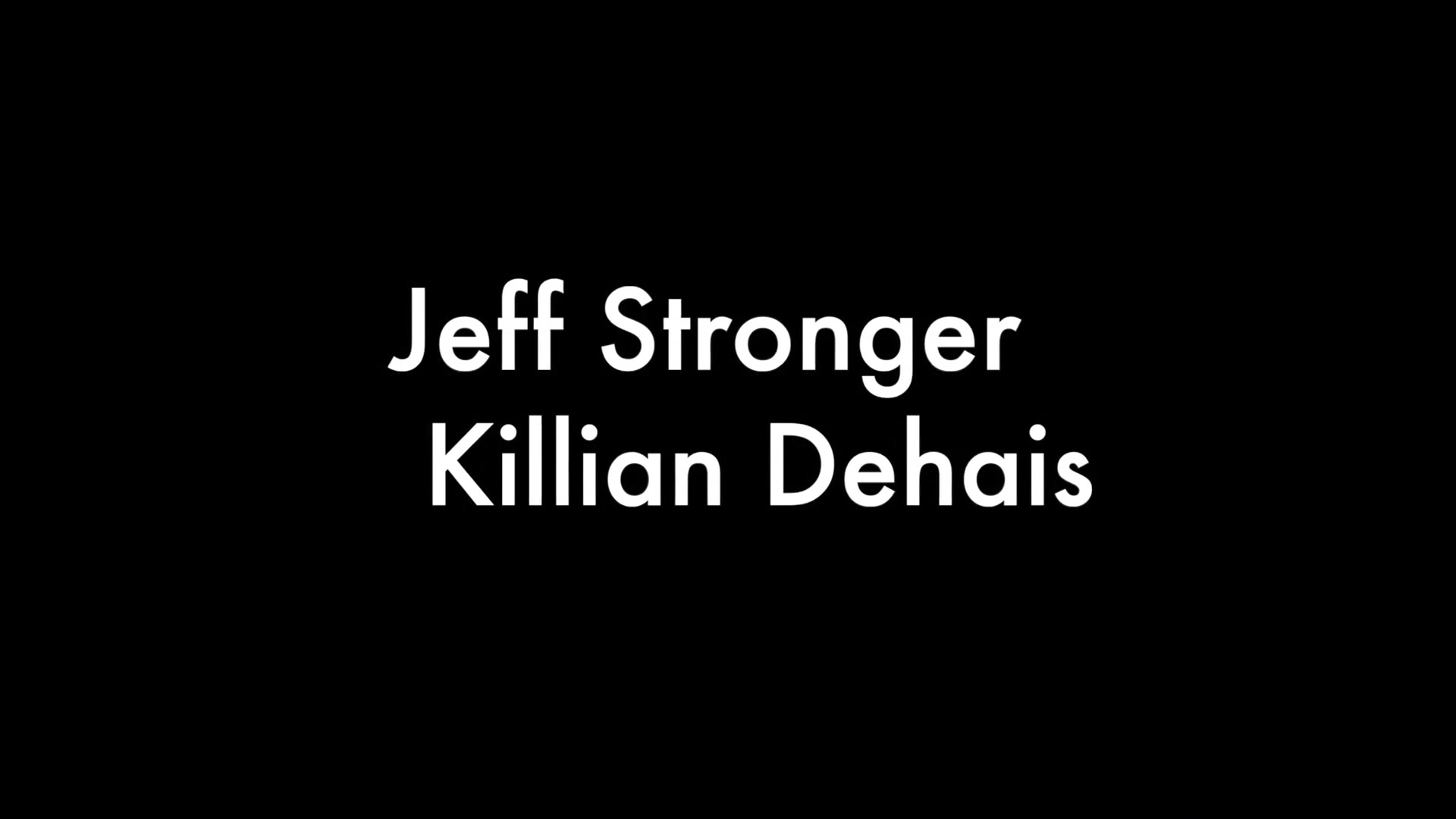 Jeff Stronger and Killian Dehais
