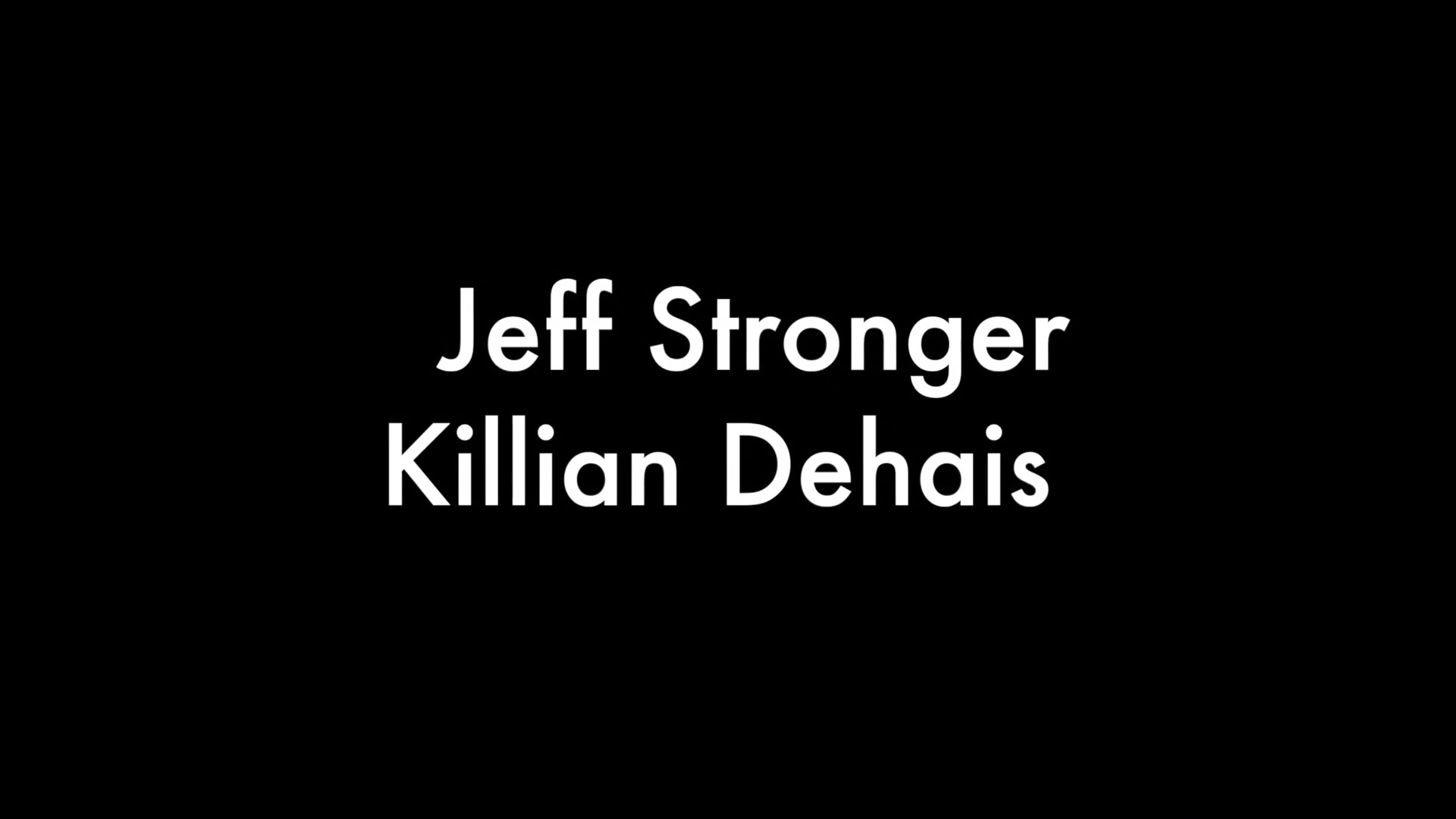 Jeff Stronger and Killian Dehais