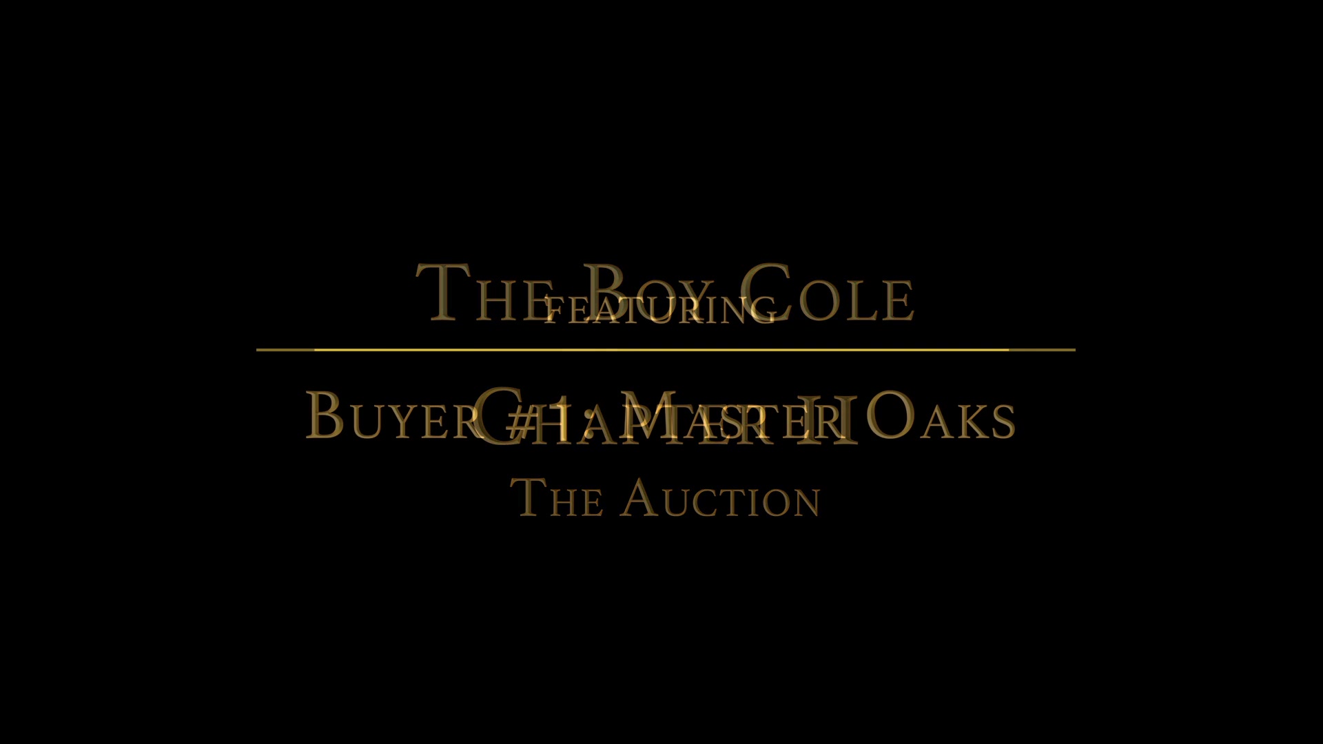 THE BOY COLE Chapter 2 - The Auction