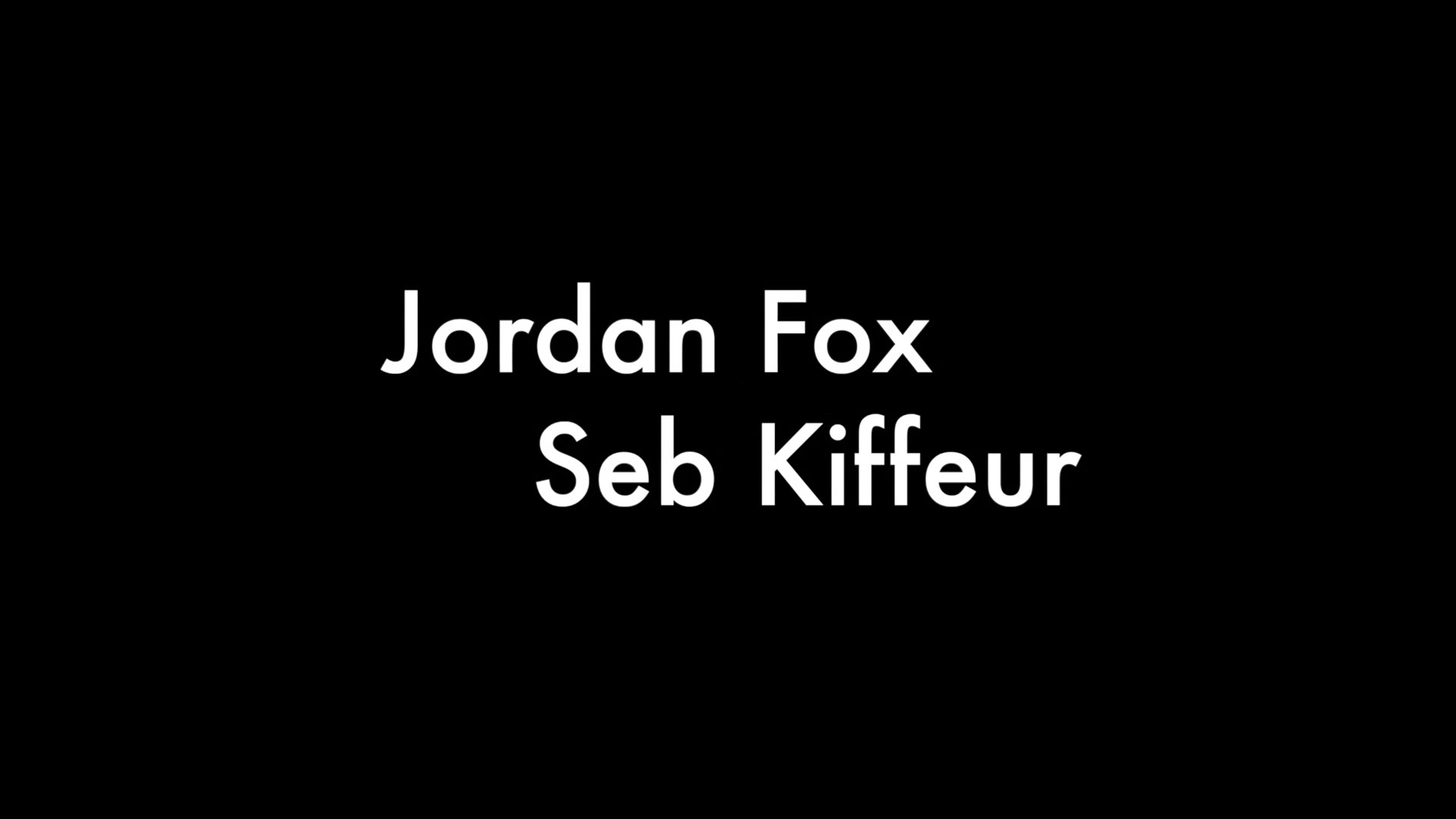 Jordan Fox and Seb Kiffeur