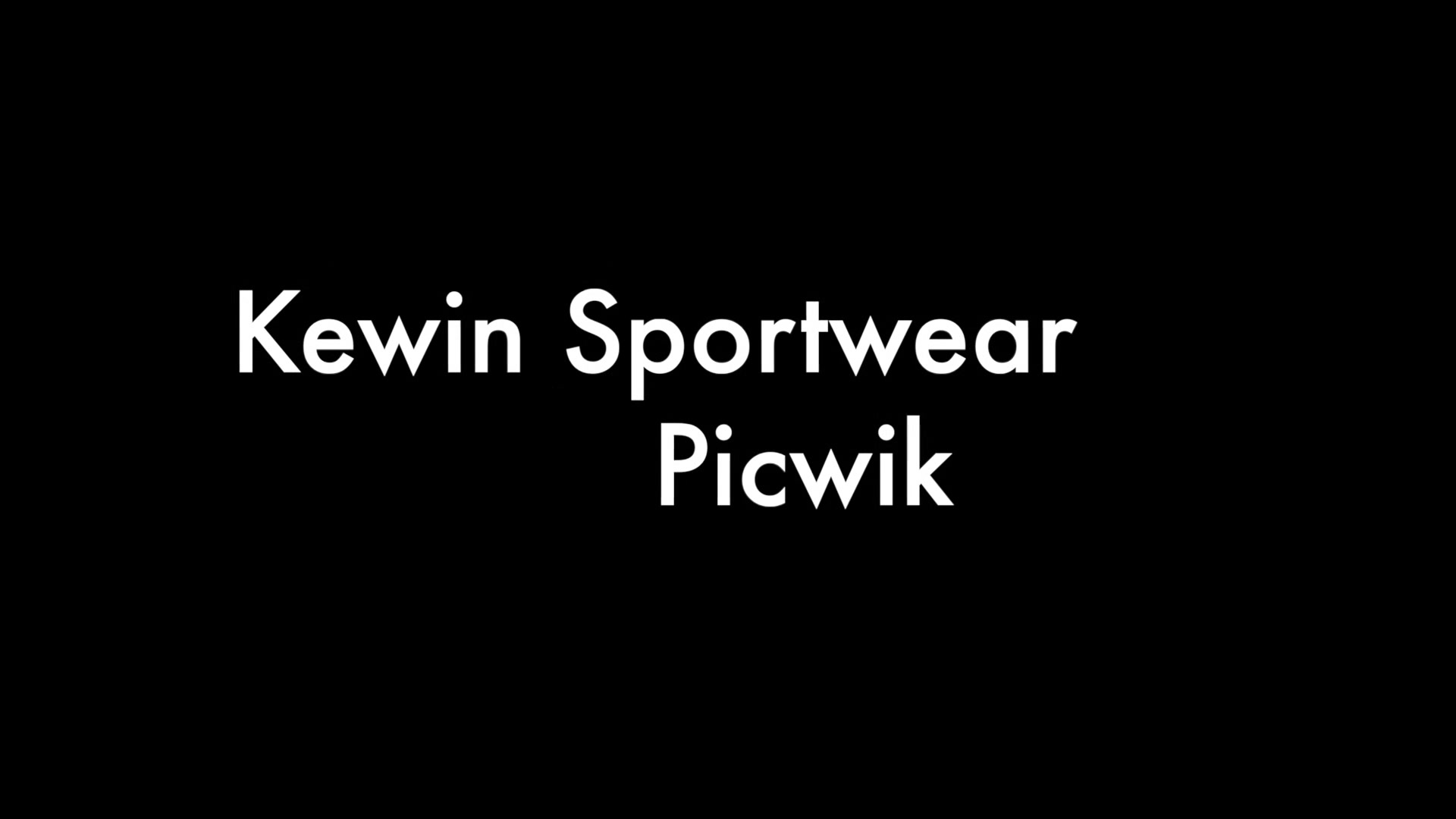 Picwik and Kevin Sportwear