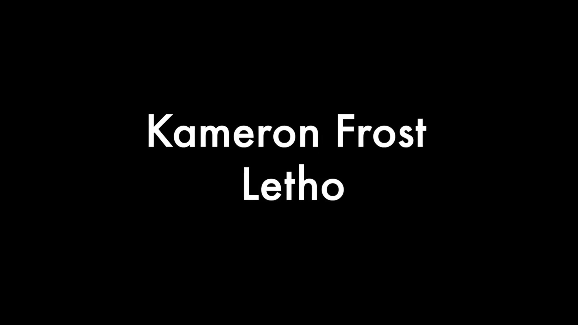 Kameron Frost and Letho
