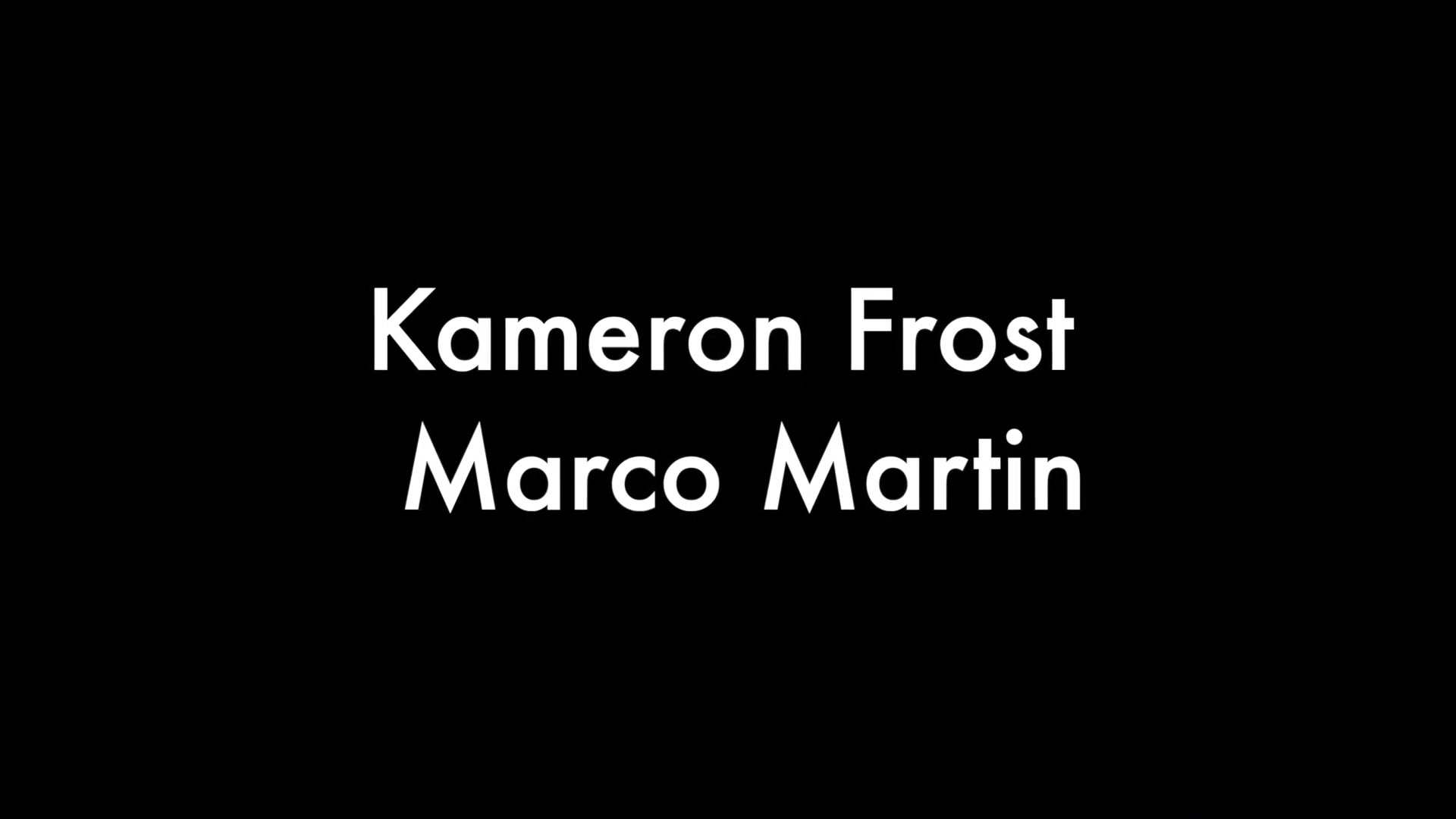 Kameron Frost and Marco Martin