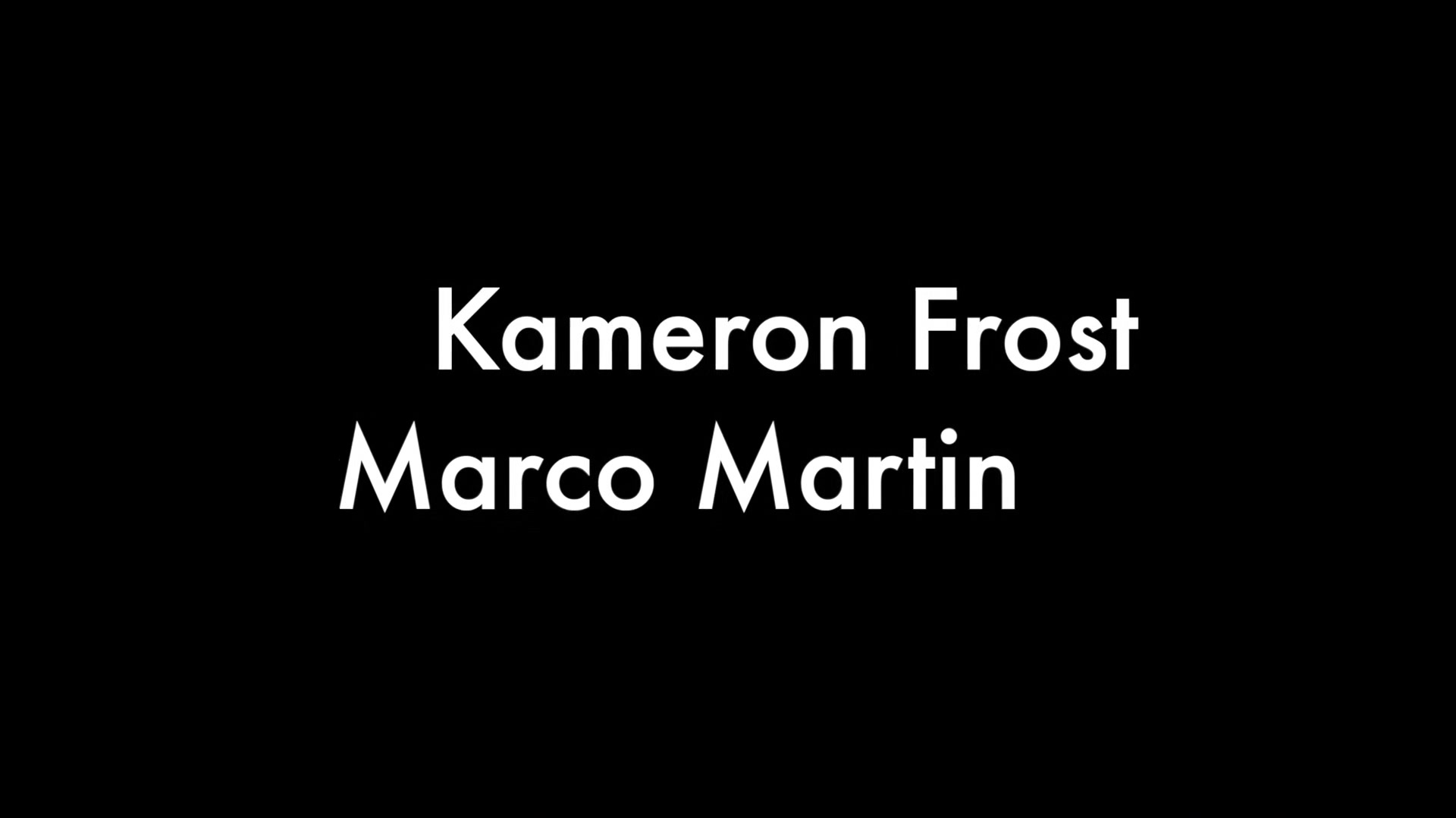 Kameron Frost and Marco Martin