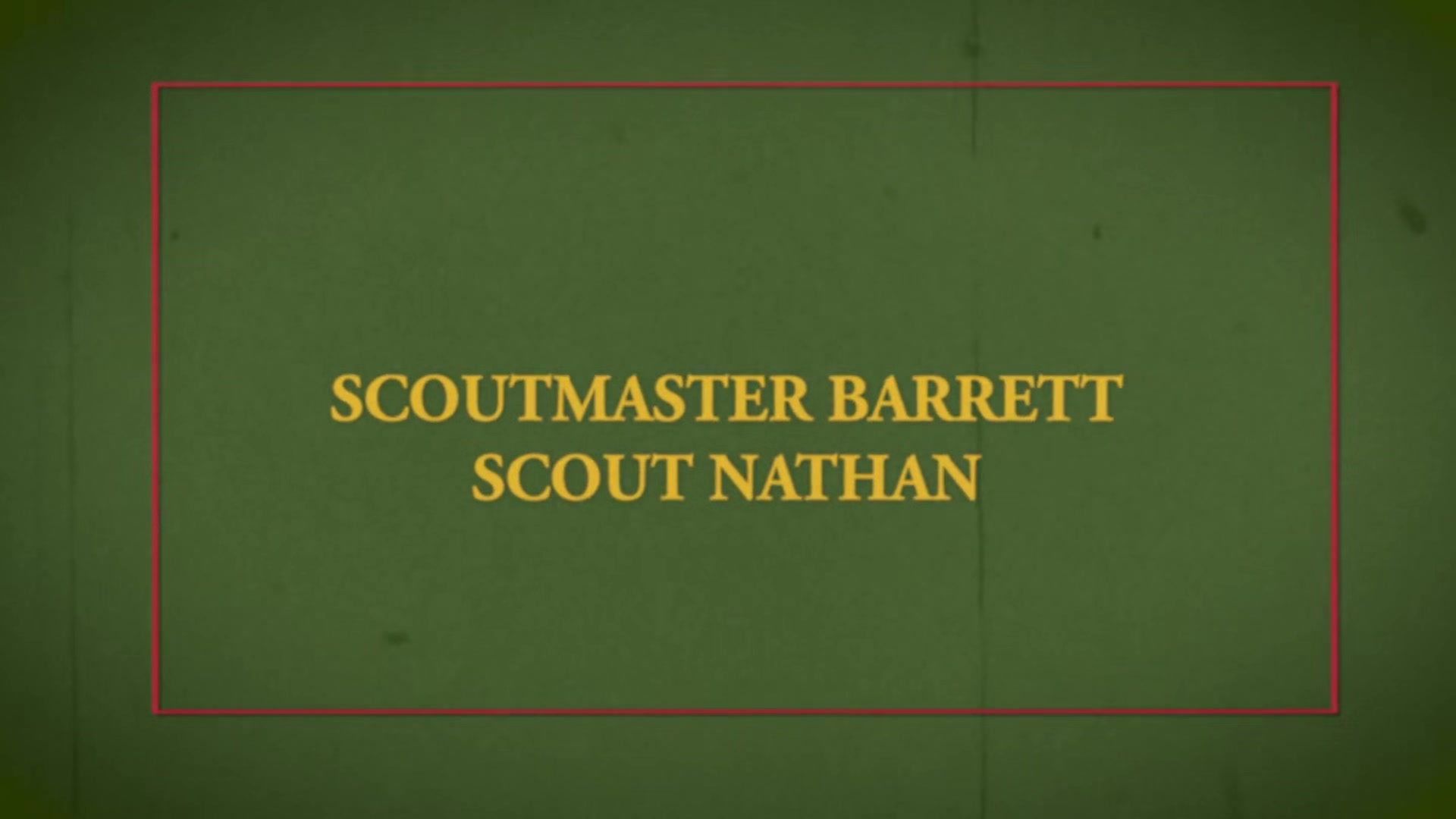 SCOUT NATHAN Chapter 3 - Pitching The Tent