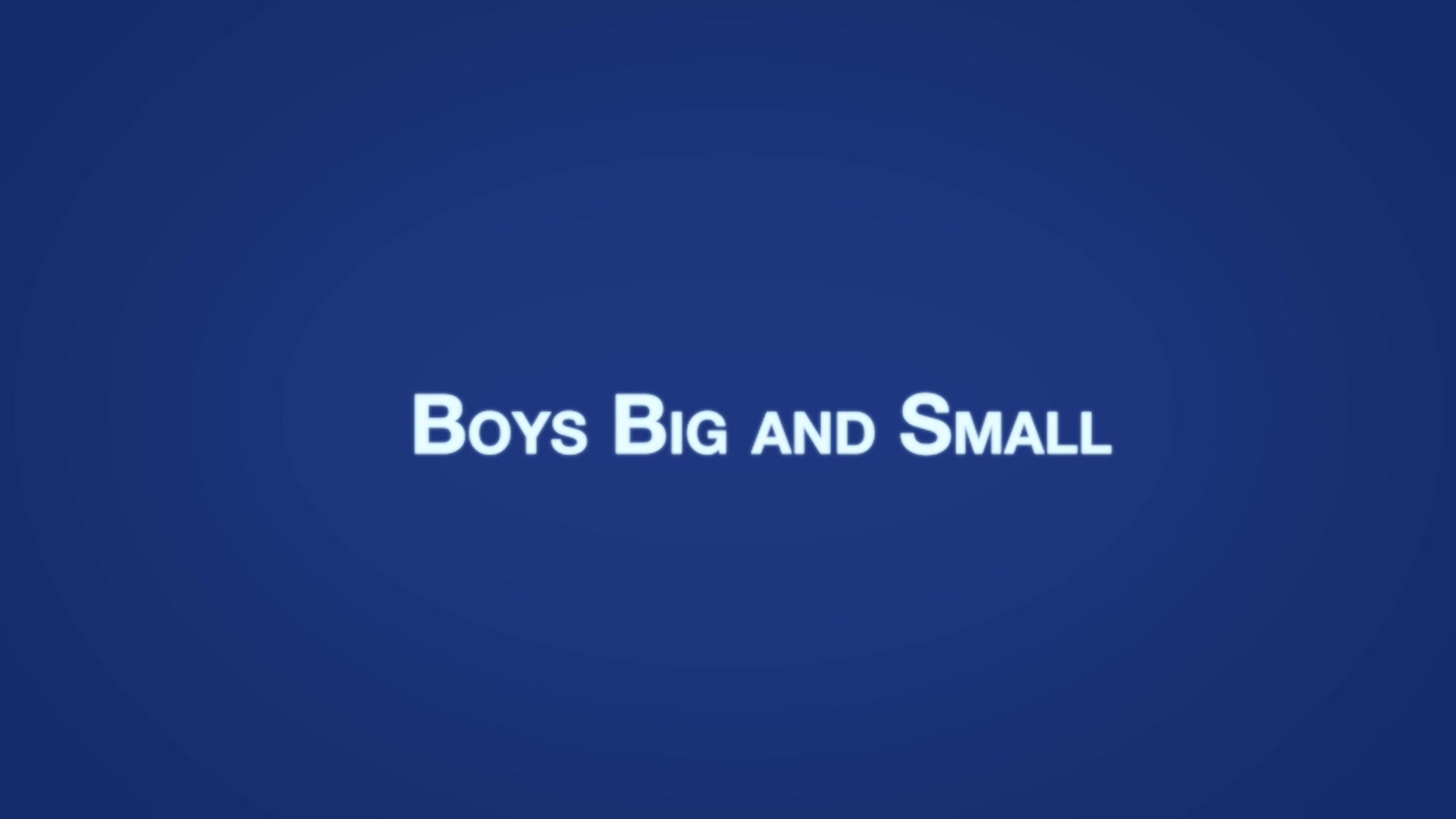 AUSTIN Chapter 14 - Boys Big and Small