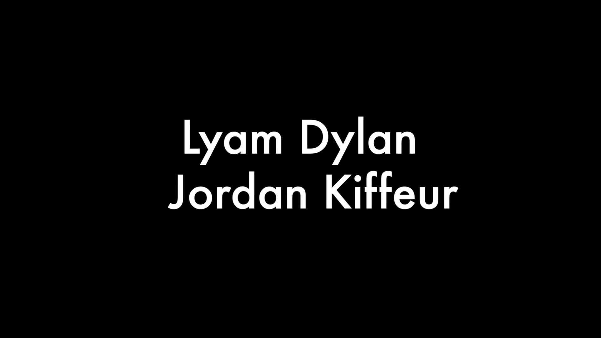Lyam Dylan and Jordan Kiffeur