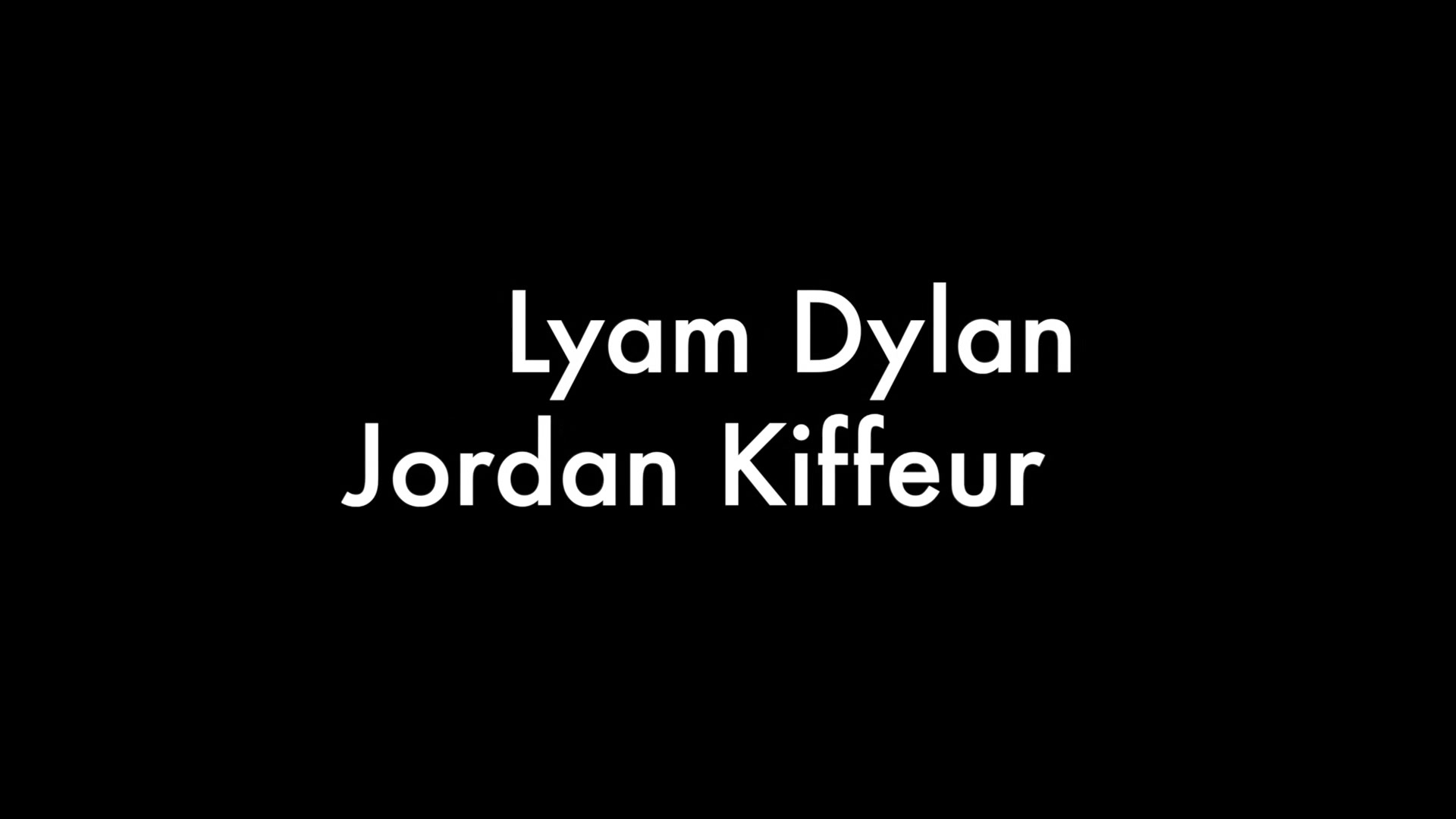 Lyam Dylan and Jordan Kiffeur