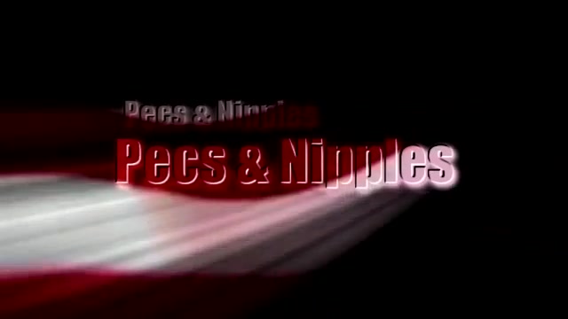 Pec and Nipple Flex