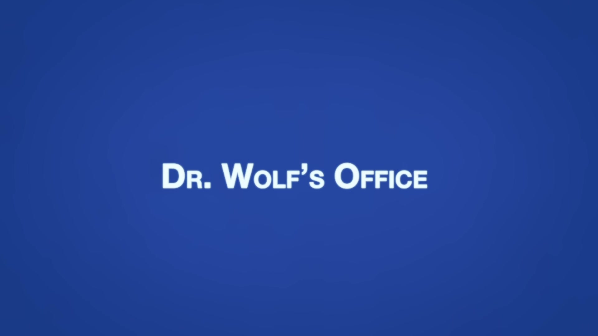 ELI Chapter 1 - Dr. Wolf's Office
