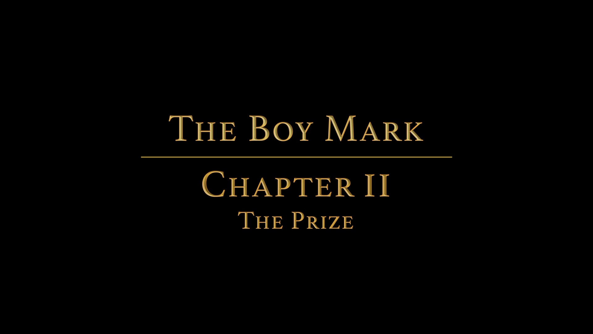 THE BOY MARK Chapter 2 - The Prize