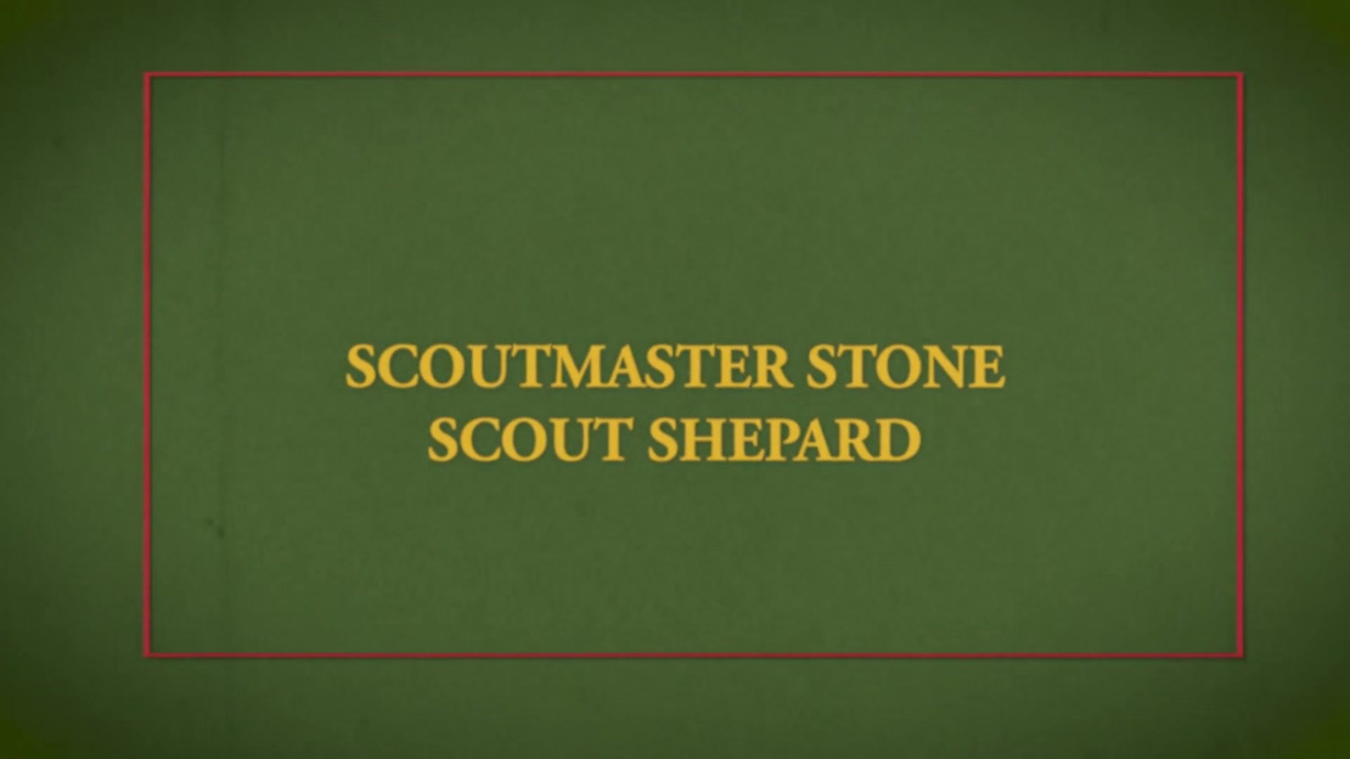 SCOUT SERG Chapter 2 - The Campsite