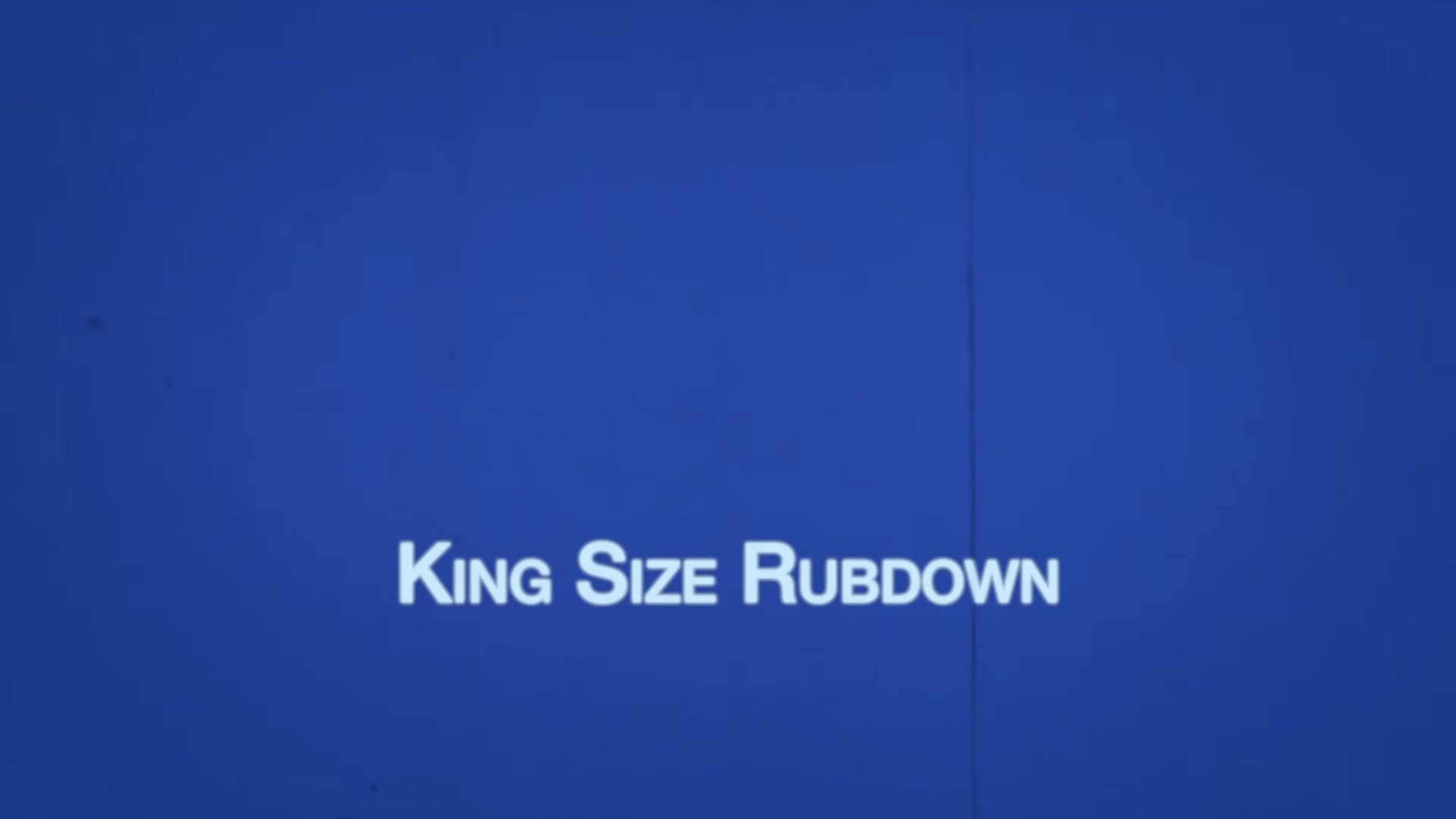 MAX Chapter 1 - King Size Rubdown