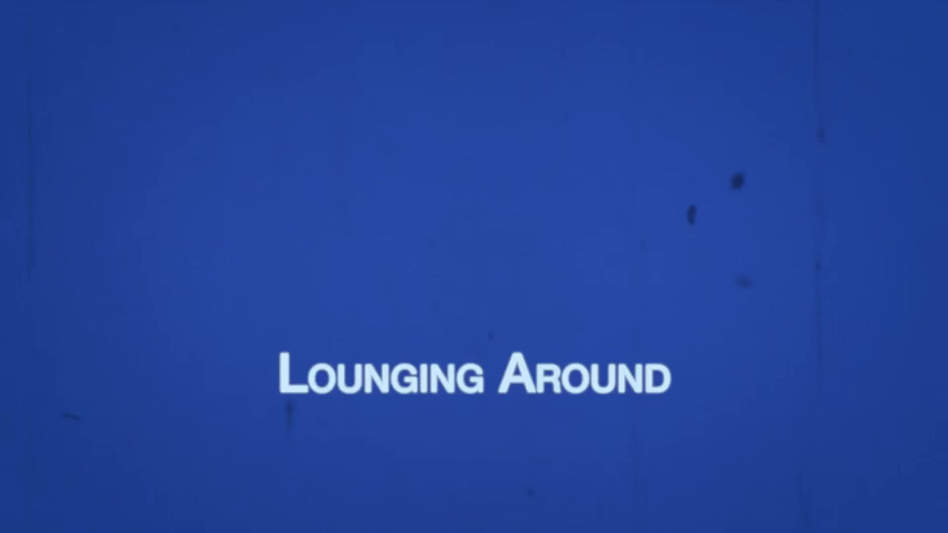 AUSTIN Chapter 25 - Lounging Around