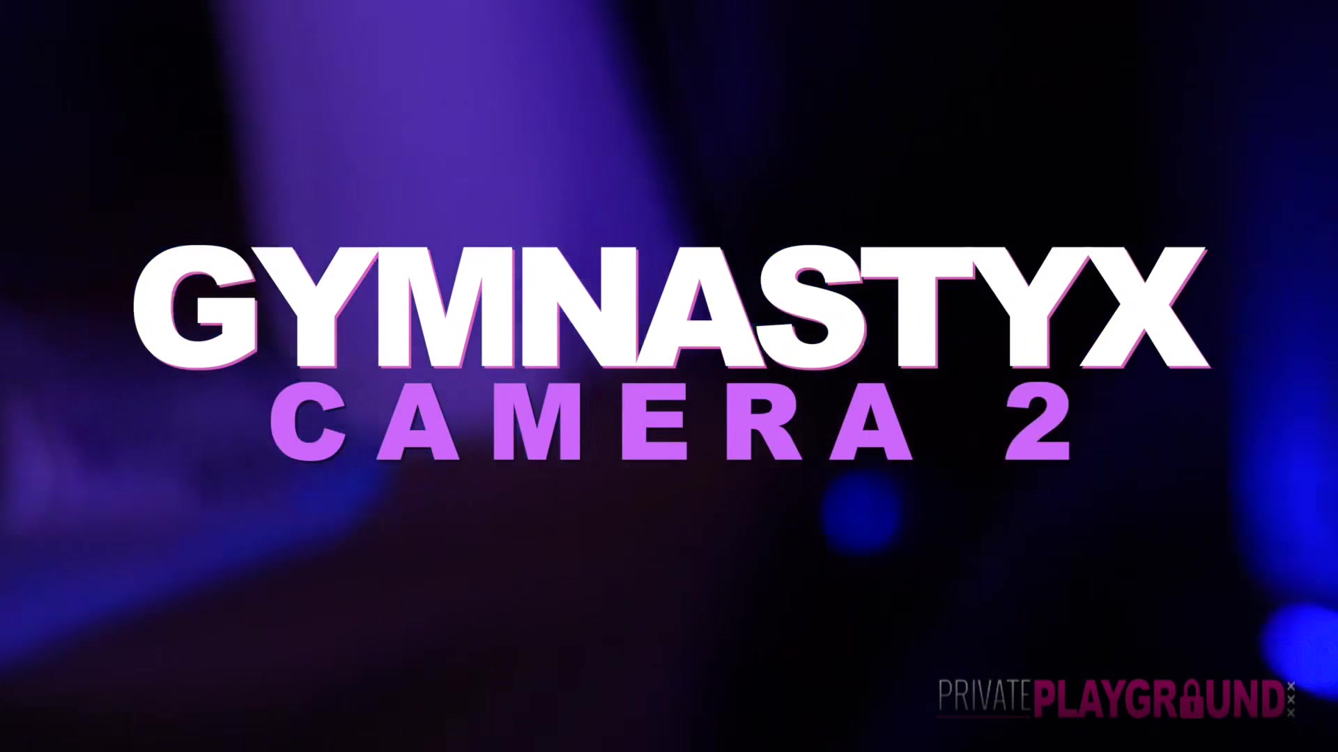 Gymnastyx Cam2 Part1 - PrivatePlaygroundXXX