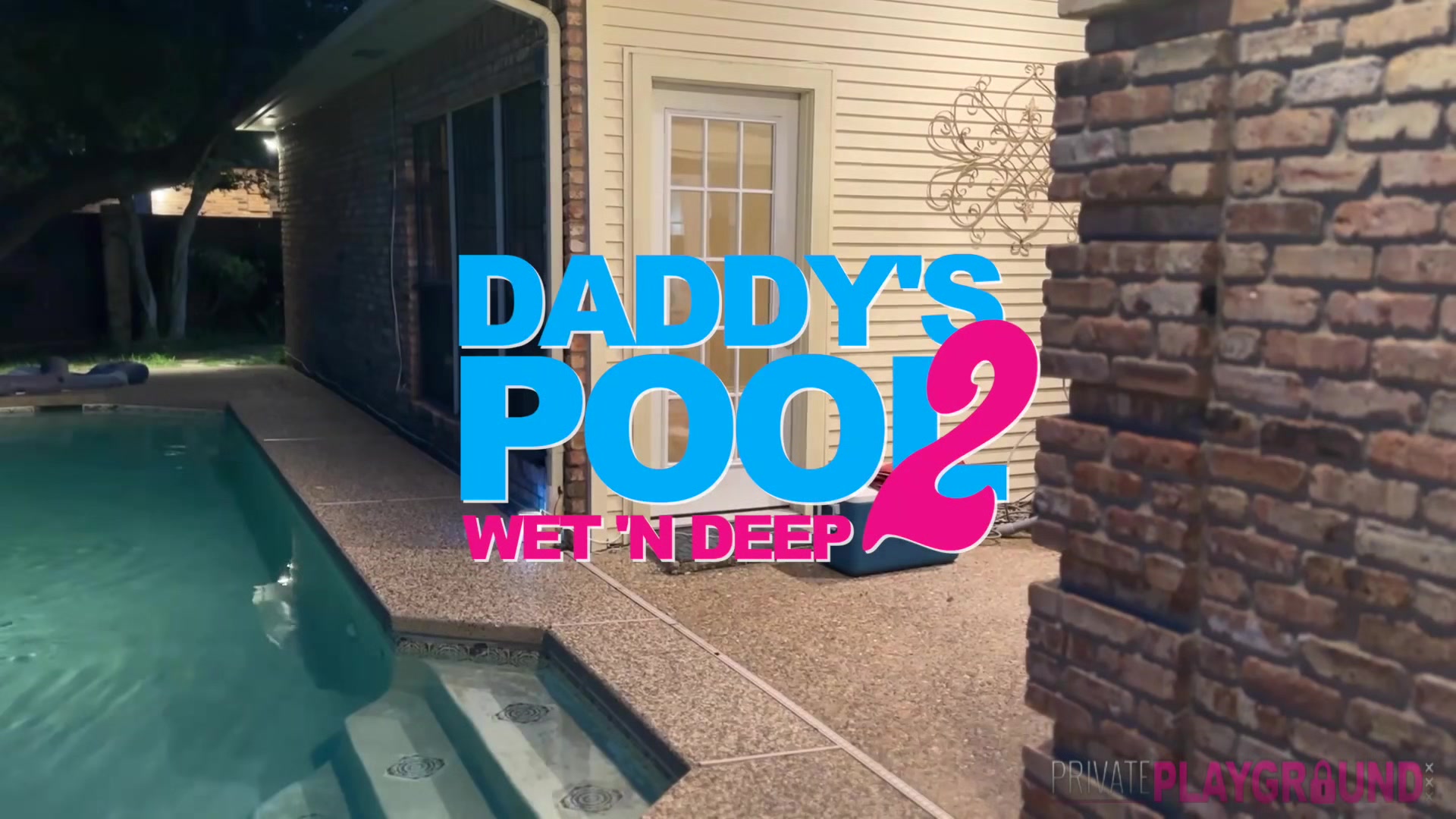 Daddys Pool2 Part1 - PrivatePlaygroundXXX