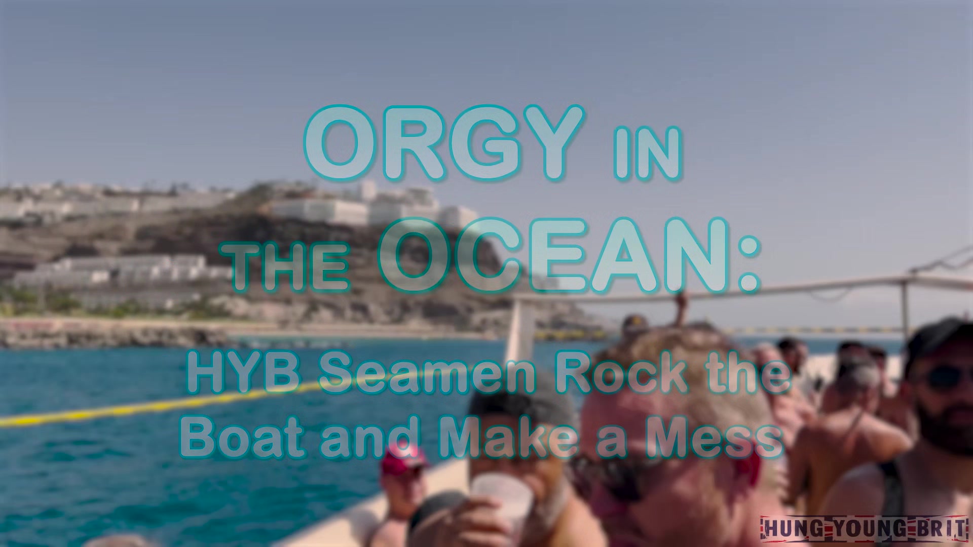 Boat Party - HungYoungBrit