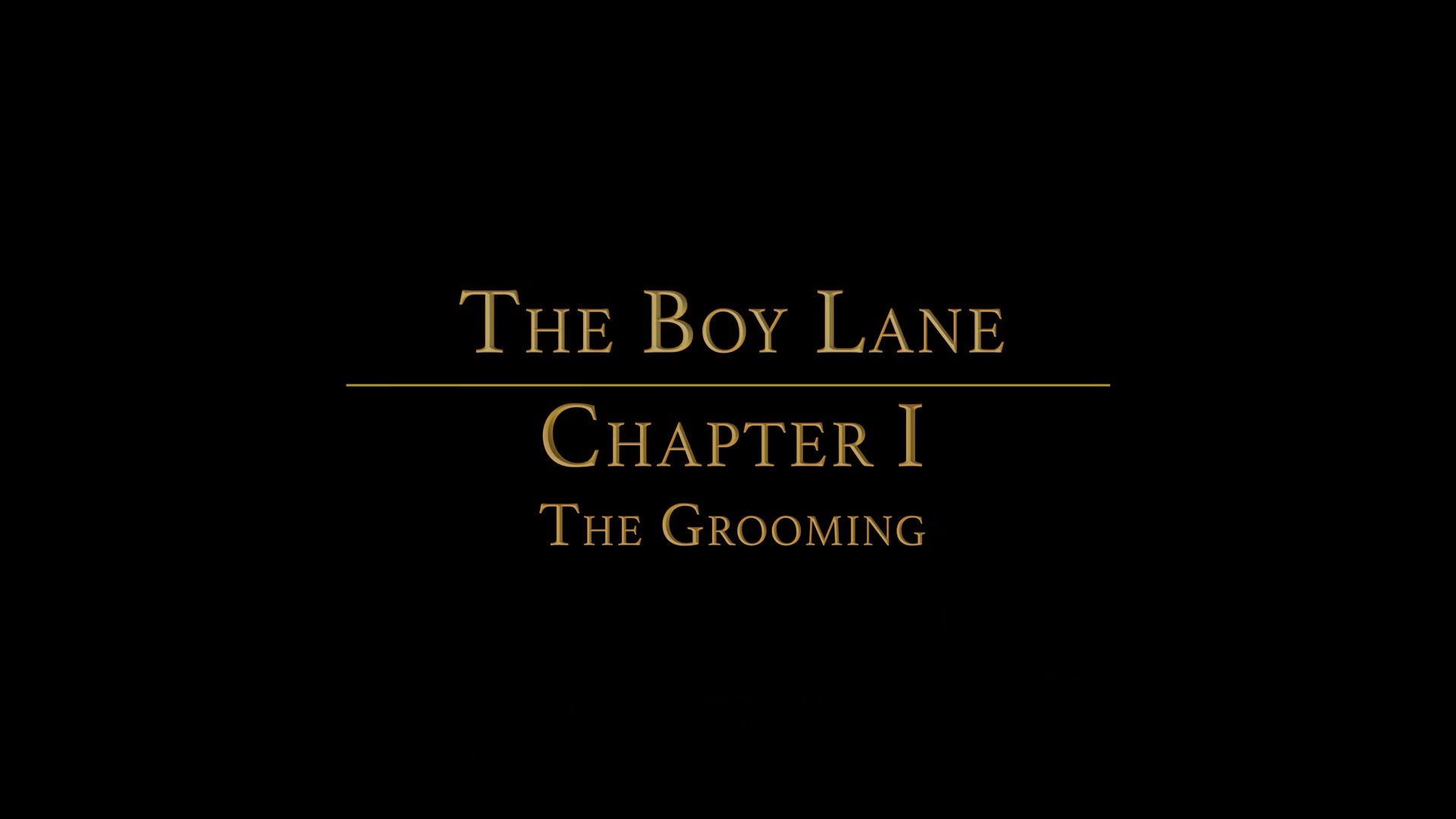 The Boy Lane Chapter 1 - The Grooming
