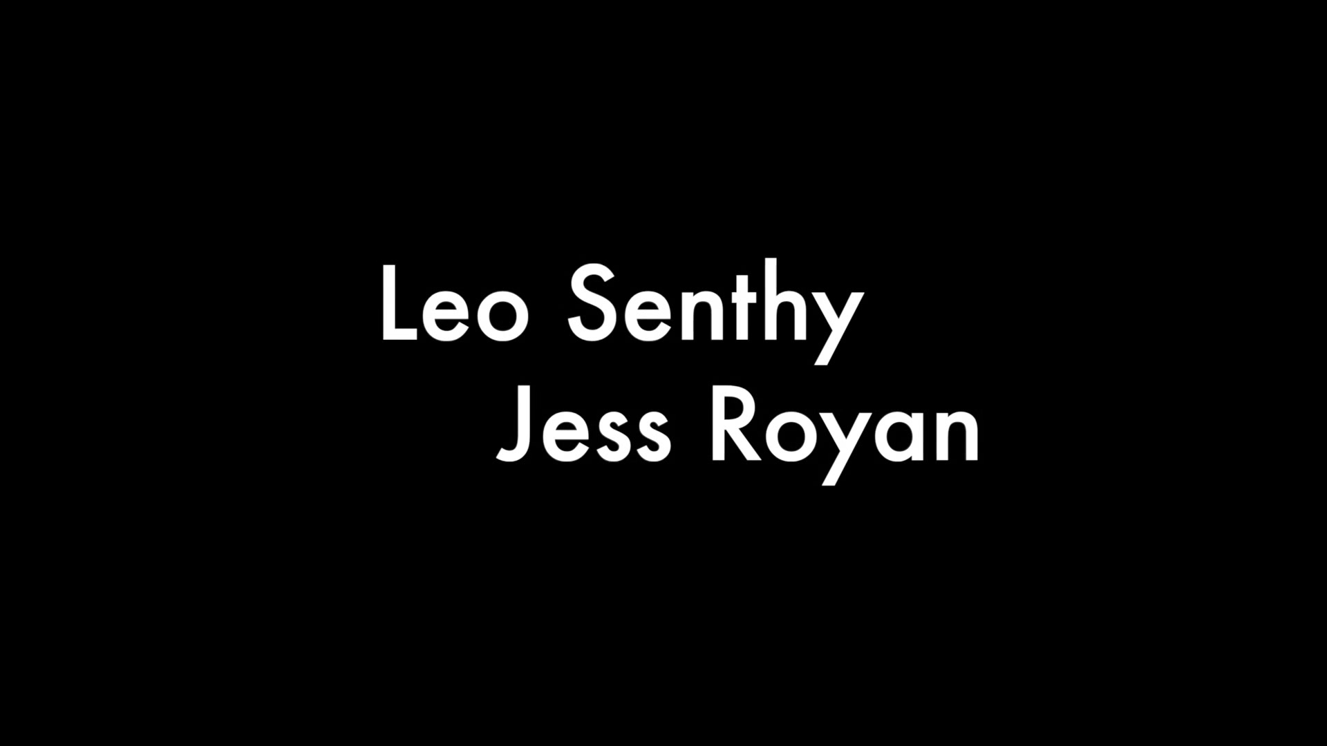 Leo Senthy And Jess Royan