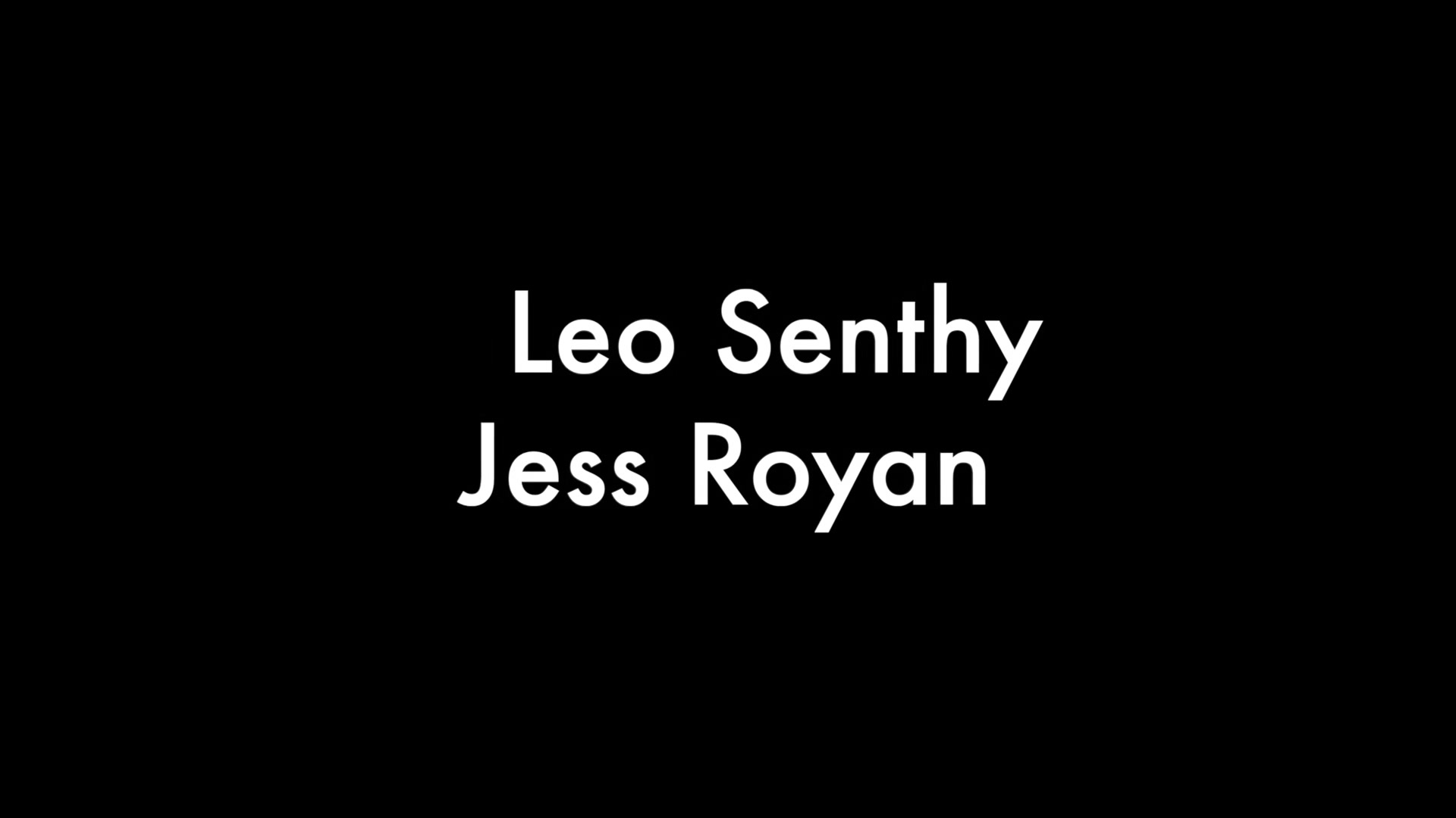 Leo Senthy And Jess Royan