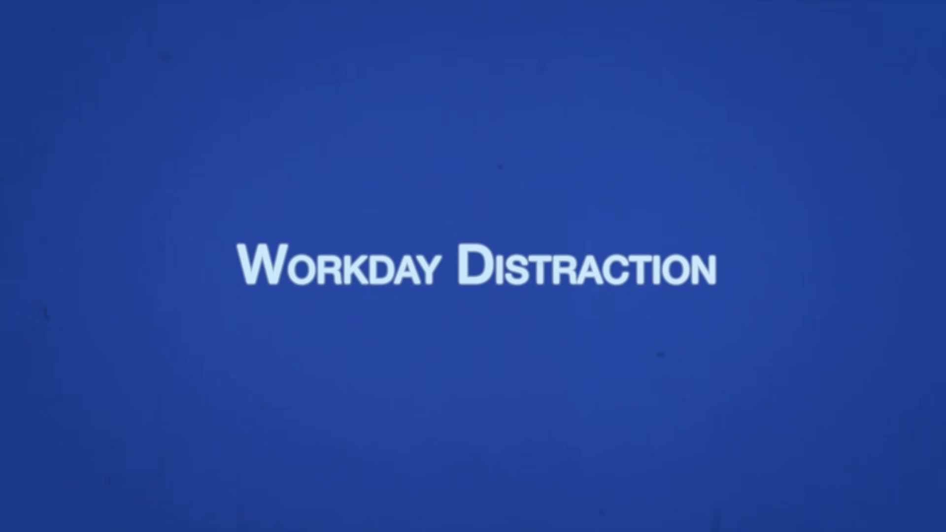 Marcus Chapter 15 - Workday Distraction