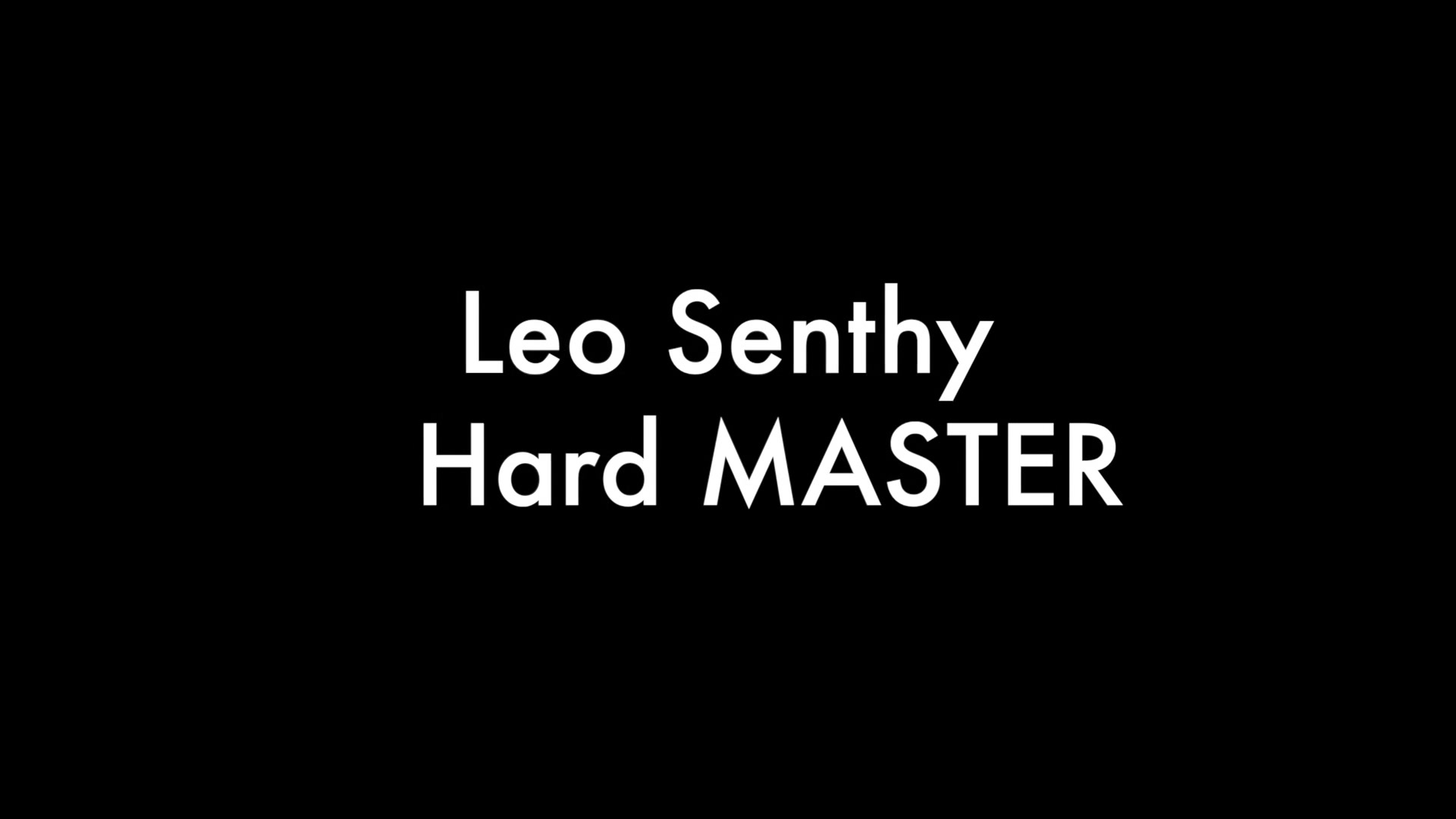 Leo Senthy And Hard Master