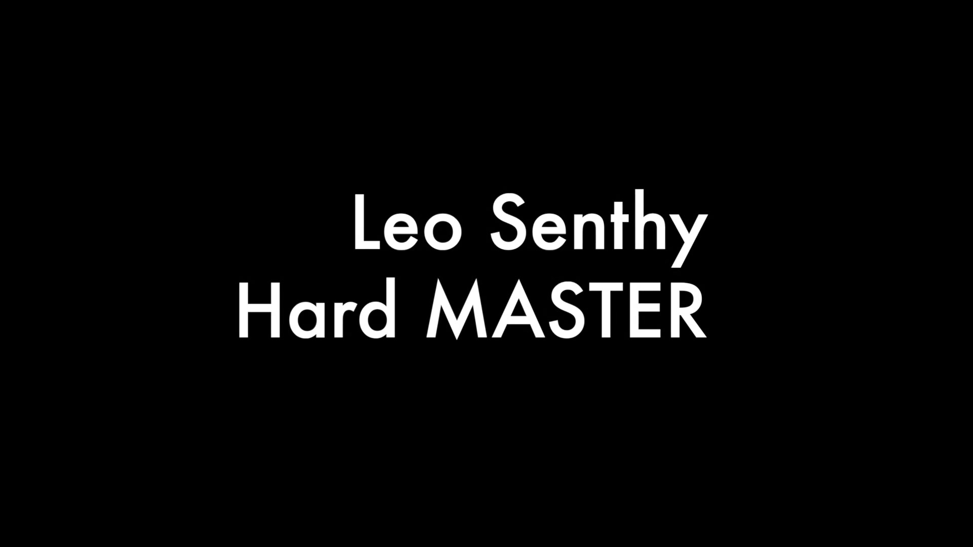 Leo Senthy And Hard Master