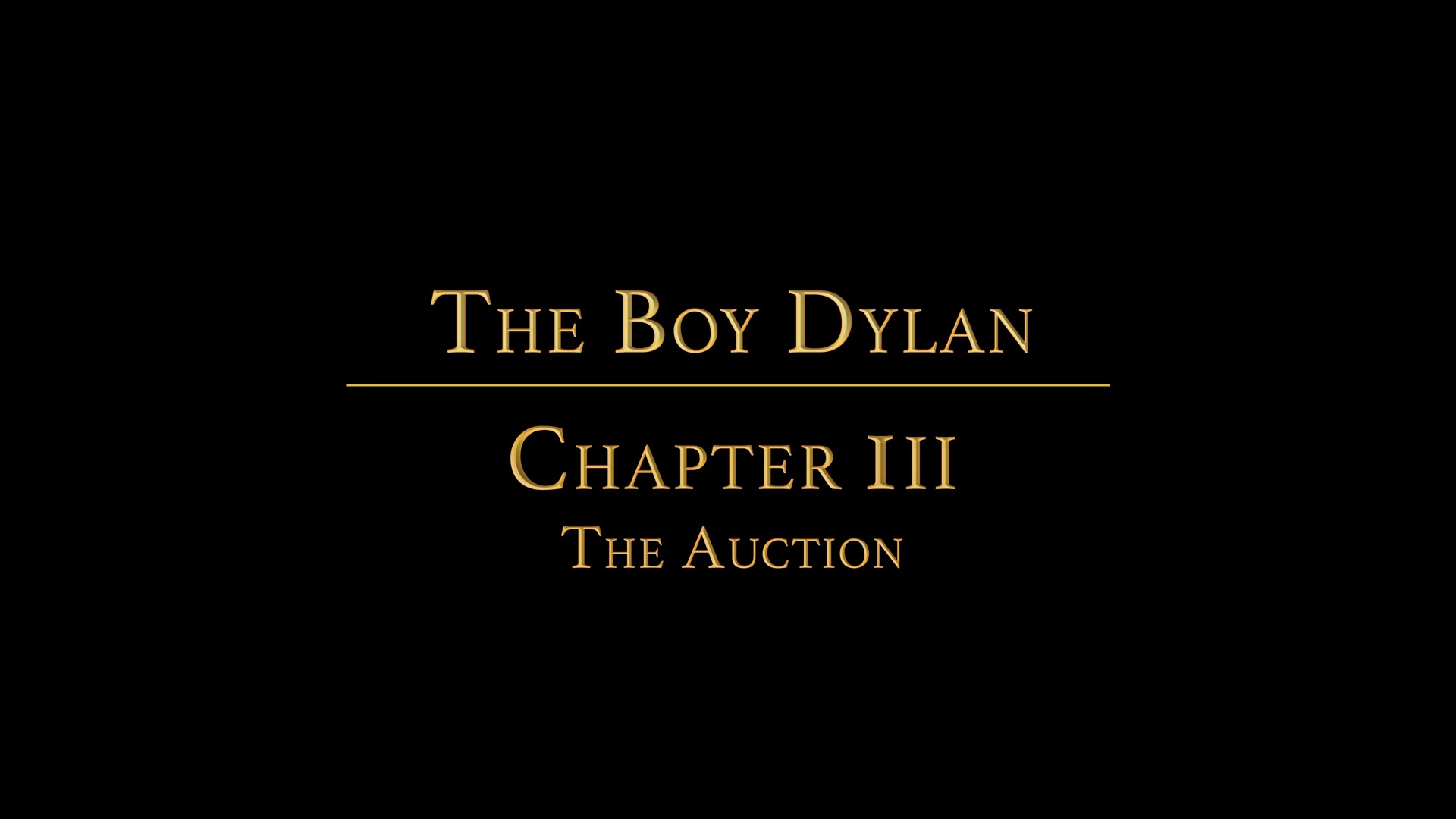 The Boy Dylan Chapter 3 - The Auction