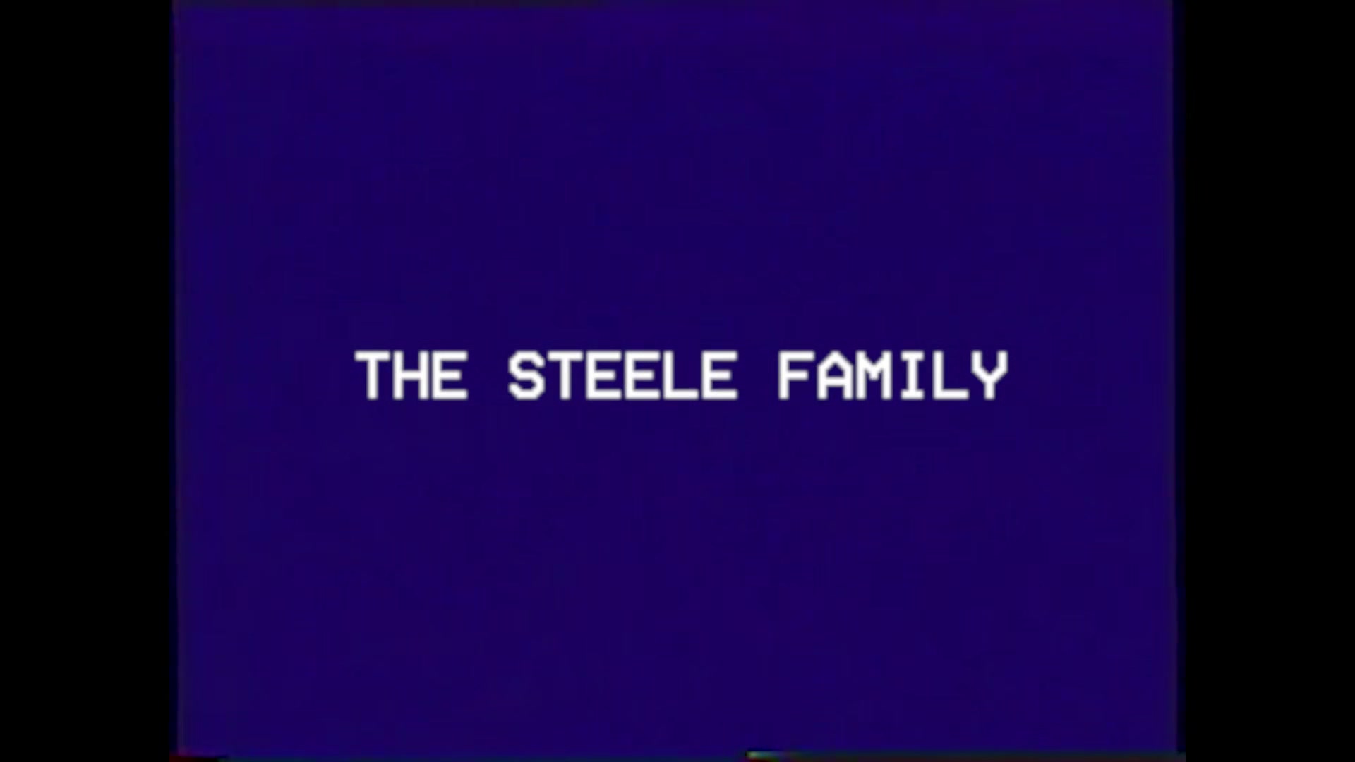 The Steele Family Tape 2 - Lucky