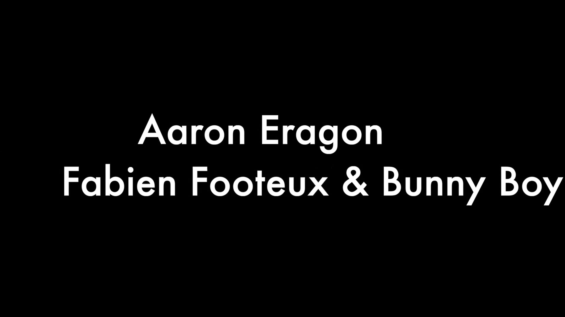 Aaron, Fabien And Bunny Boy