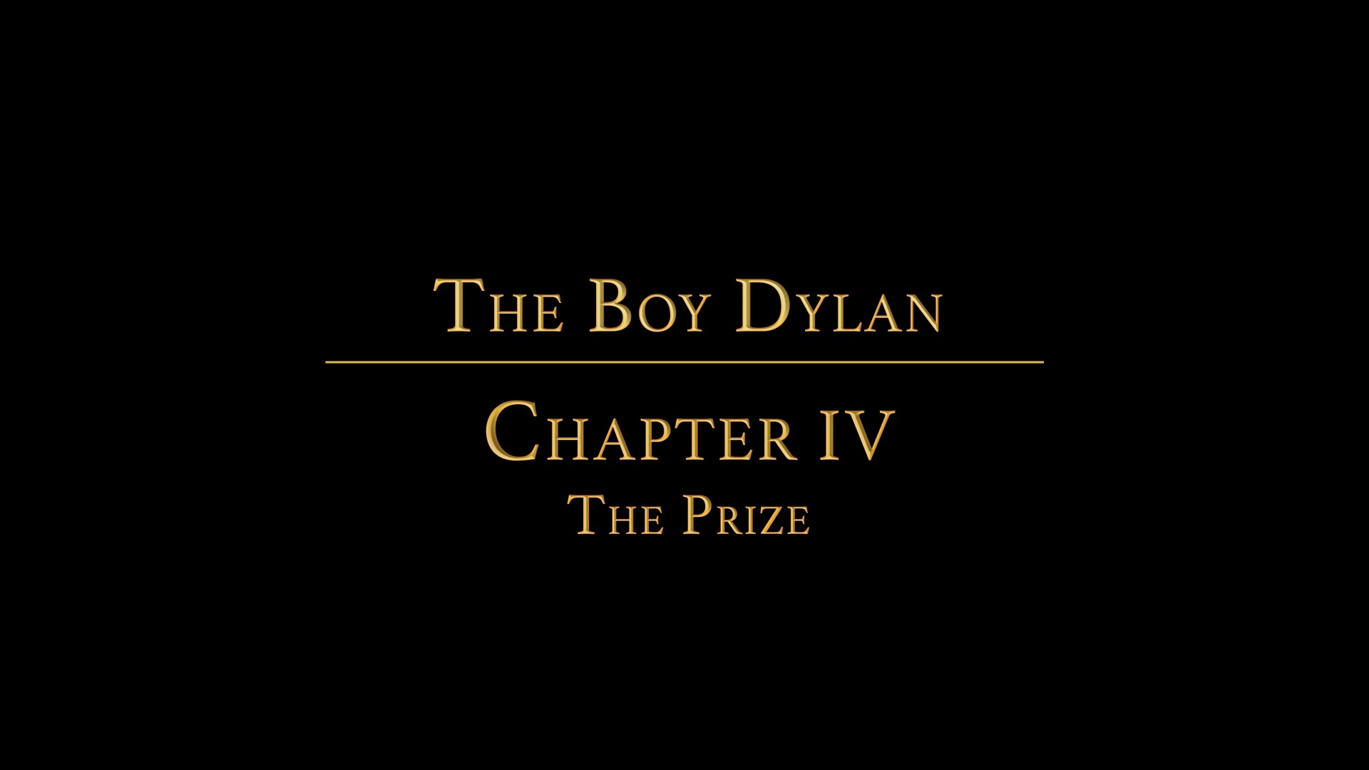 The Boy Dylan Chapter 4 - The Prize