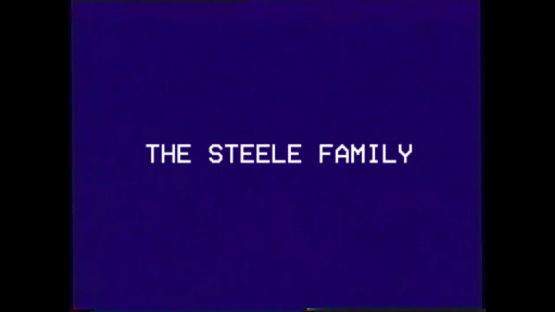 The Steele Family Tape 3 - No Secrets