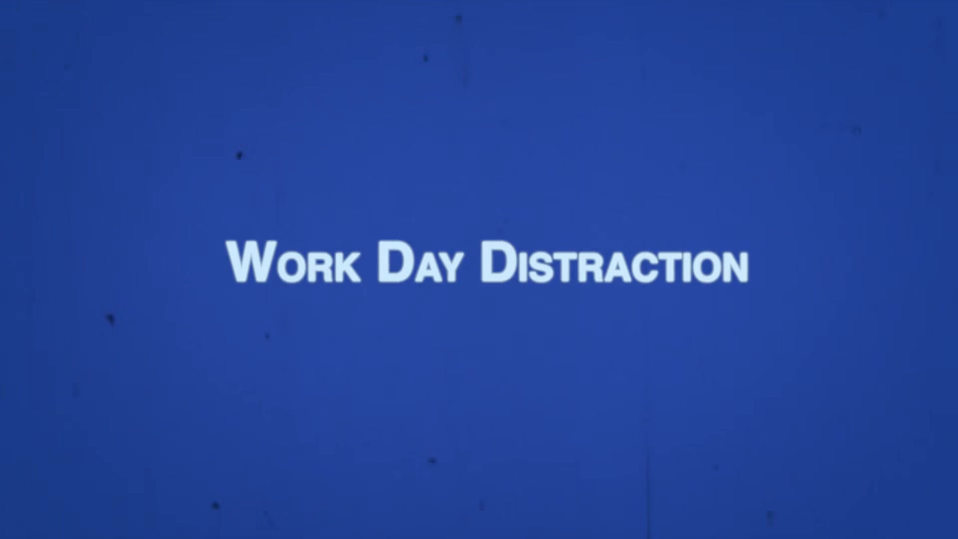 Max Chapter 4 - Workday Distraction