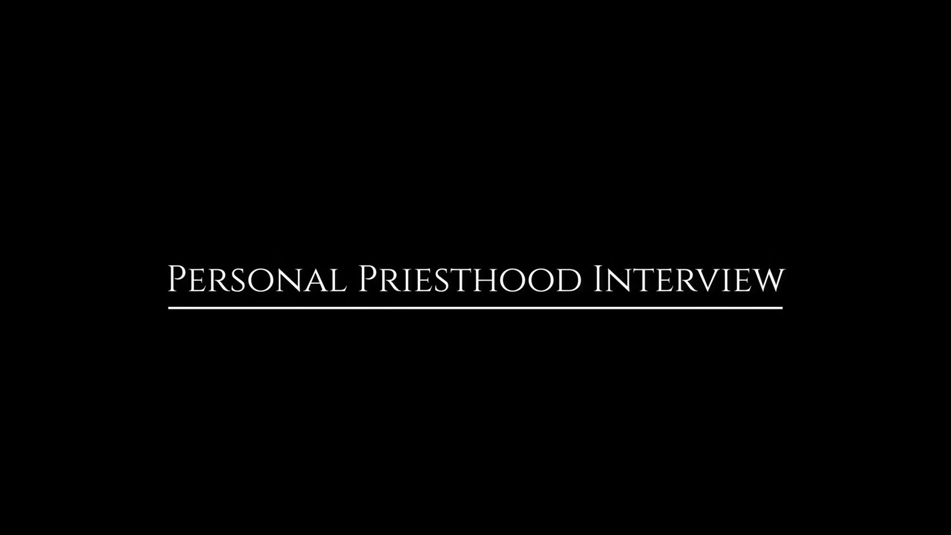 Apprentice Shepard Chapter 10 - Personal Priesthood Interview