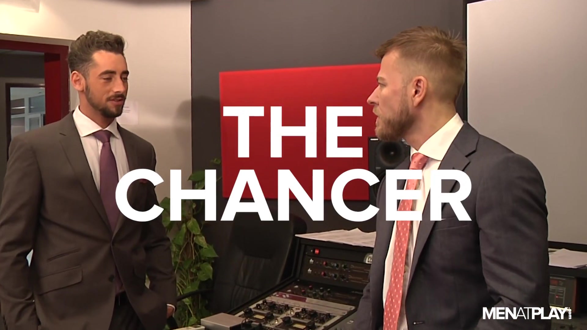 The Chancer, Editor's Cut - MENatPLAY