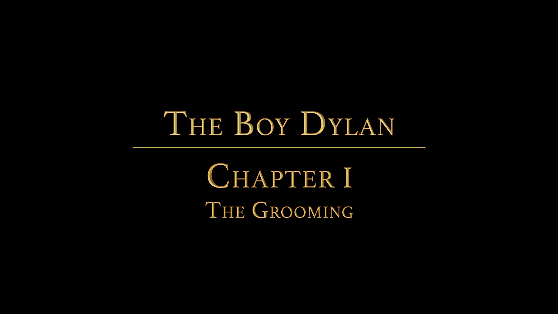 The Boy Dylan Chapter 1 - The Grooming