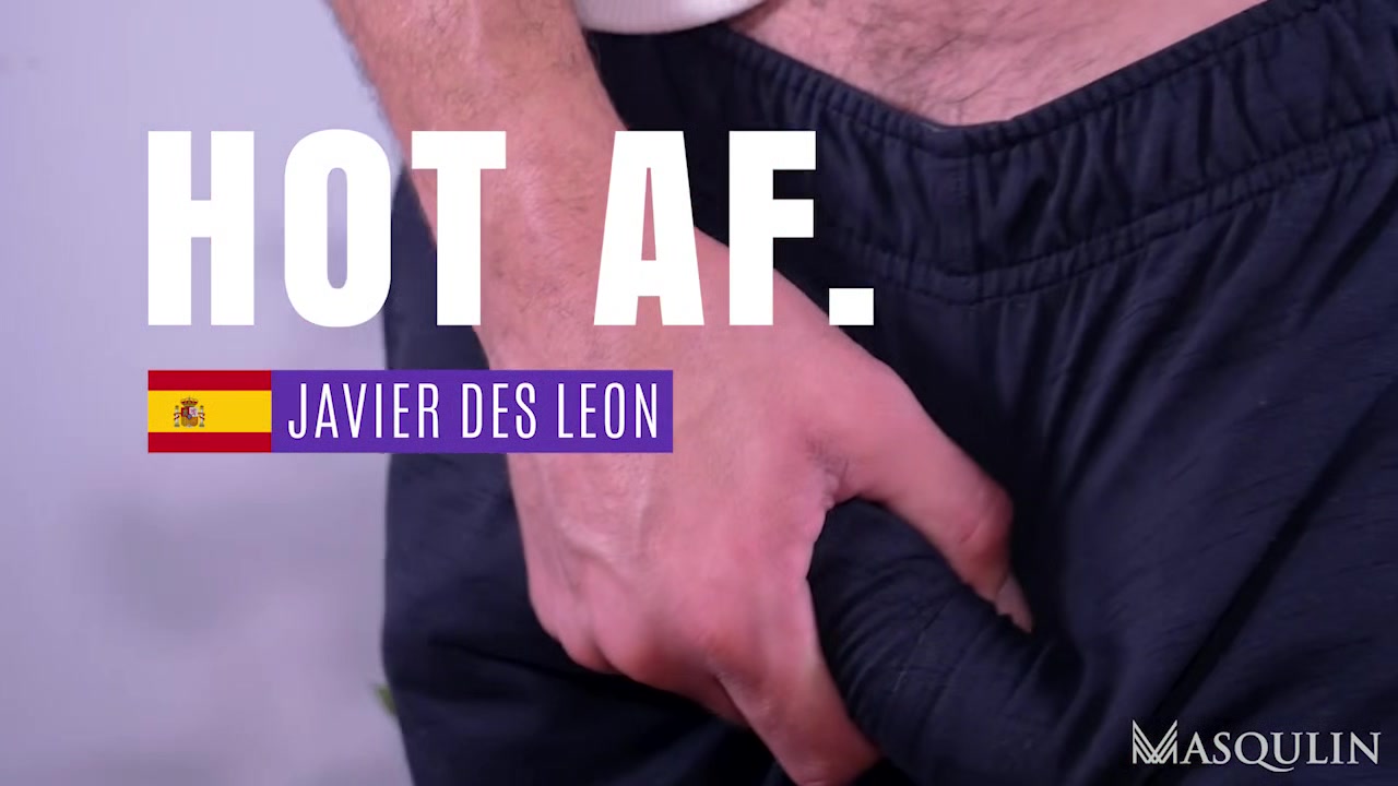 Hot AF: Javier Des Leon - Gay Bareback Video - Masqulin