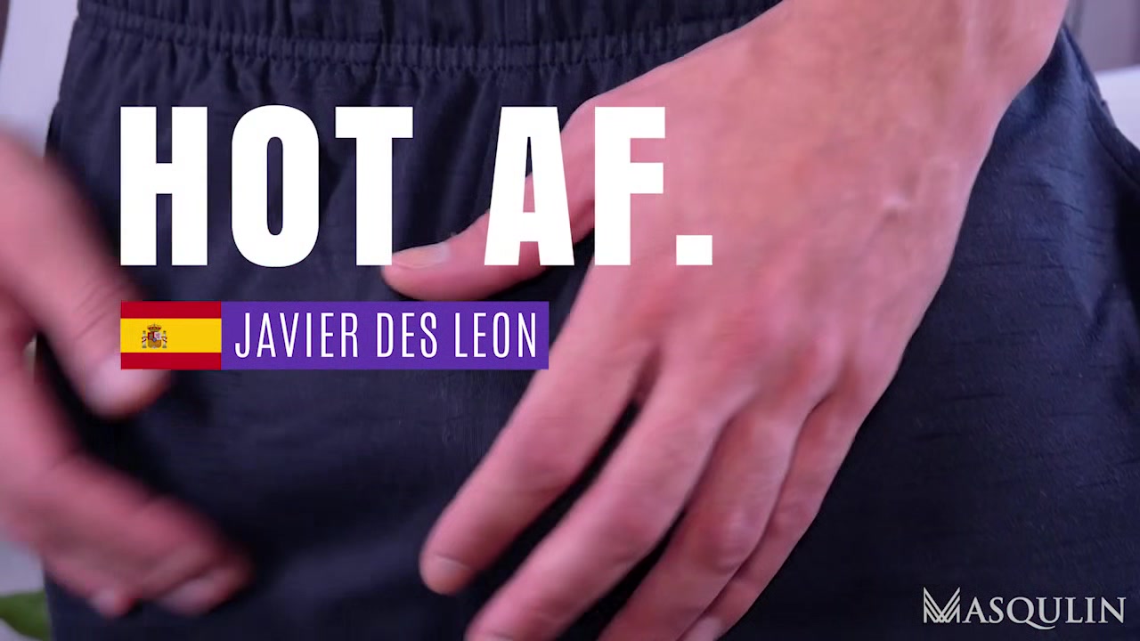 Hot AF: Javier Des Leon - Gay Bareback Video - Masqulin