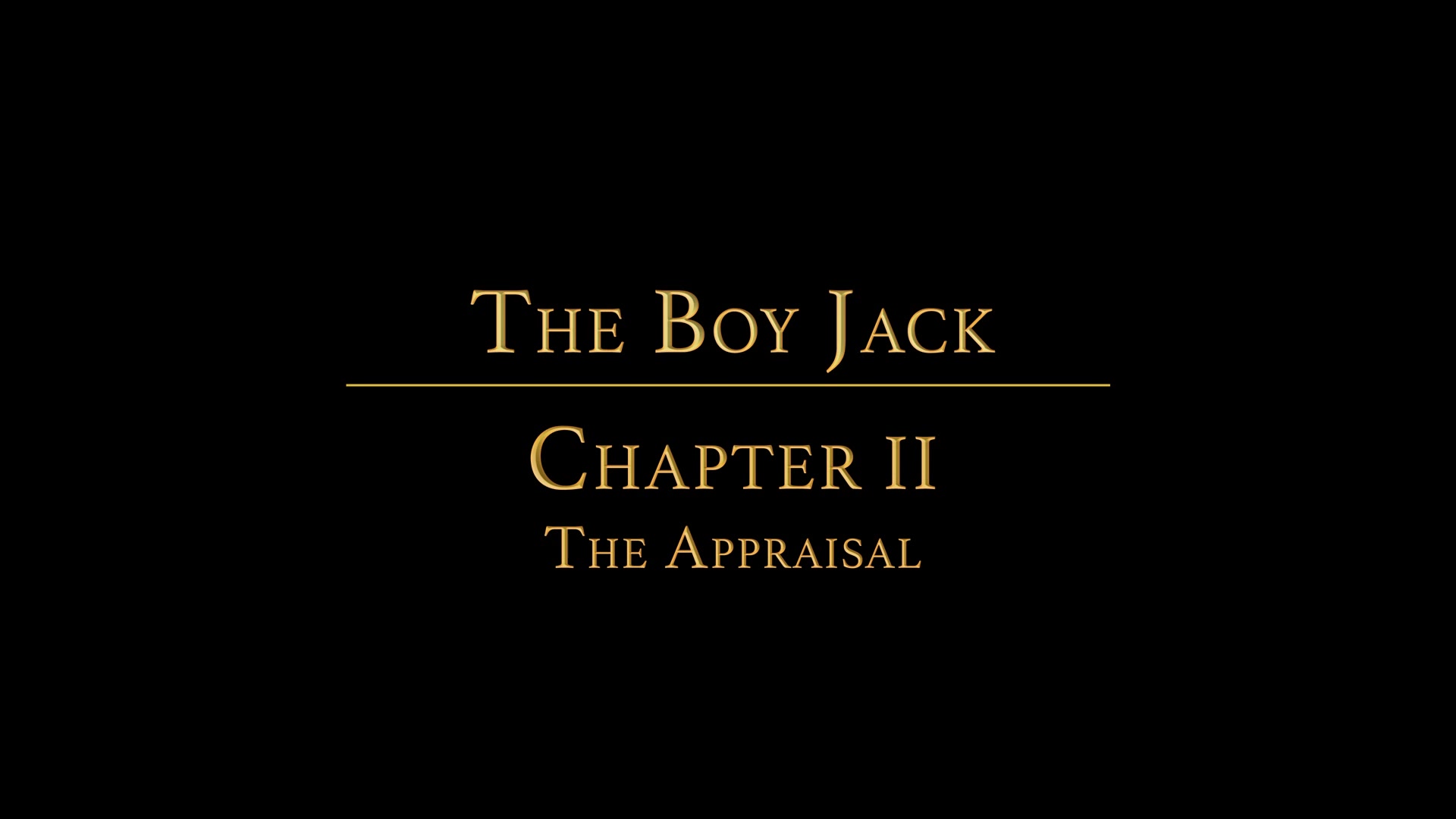 The Boy Jack Waters Chapter 2 - The Appraisal