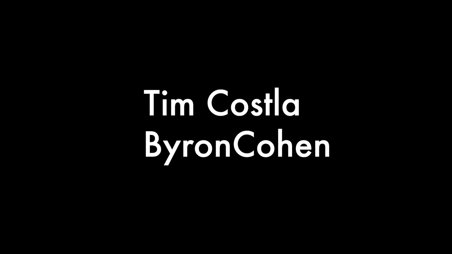 Tim Cosla And Byron Cohen