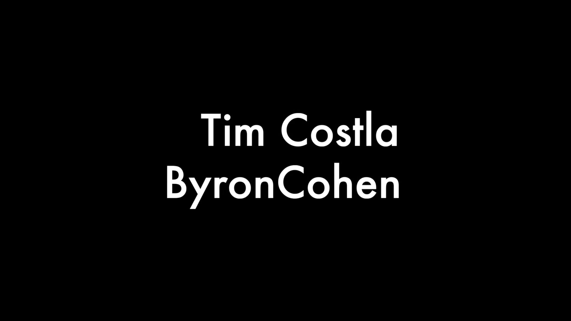Tim Cosla And Byron Cohen