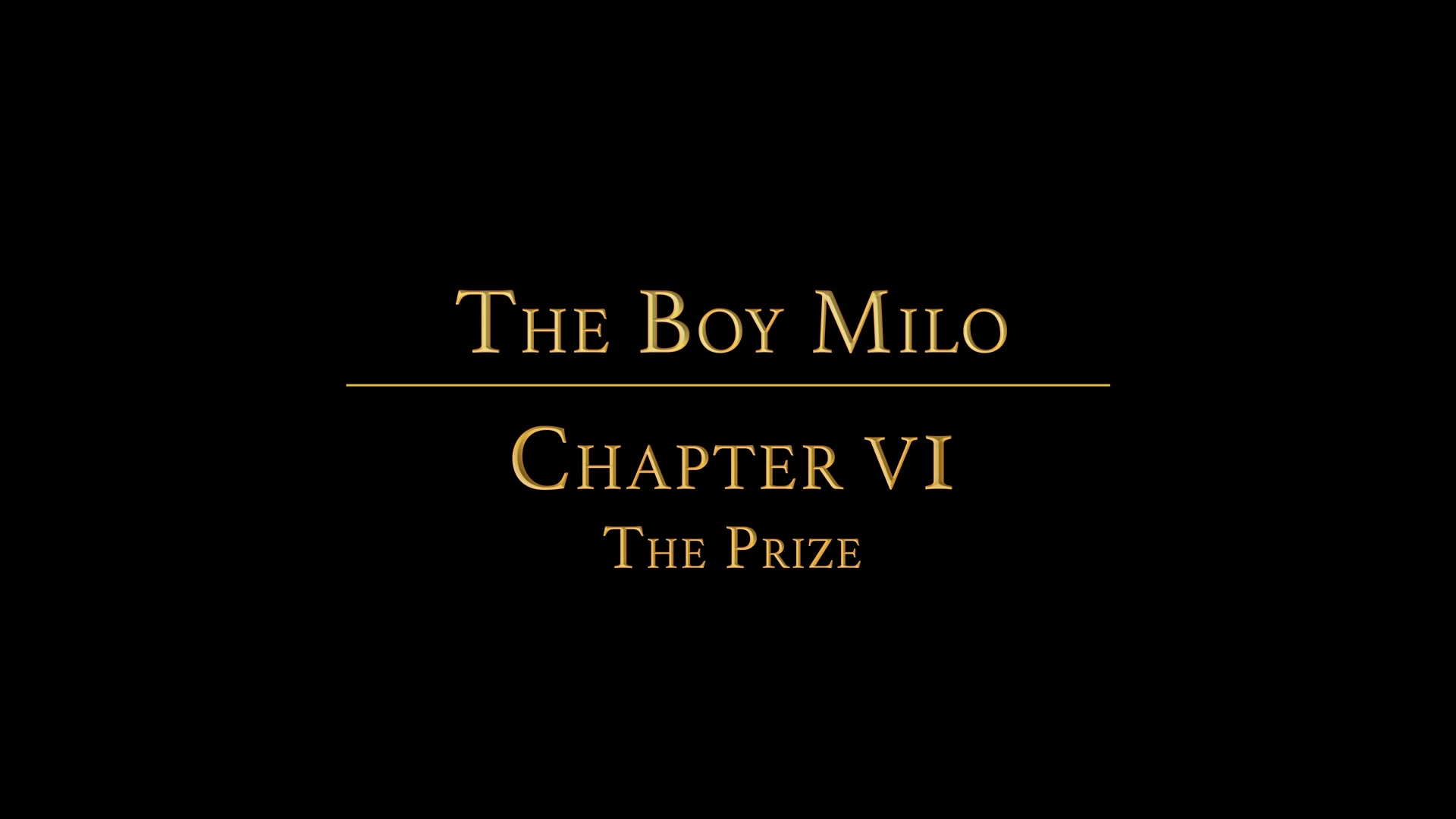 The Boy Milo Chapter 6 - The Prize