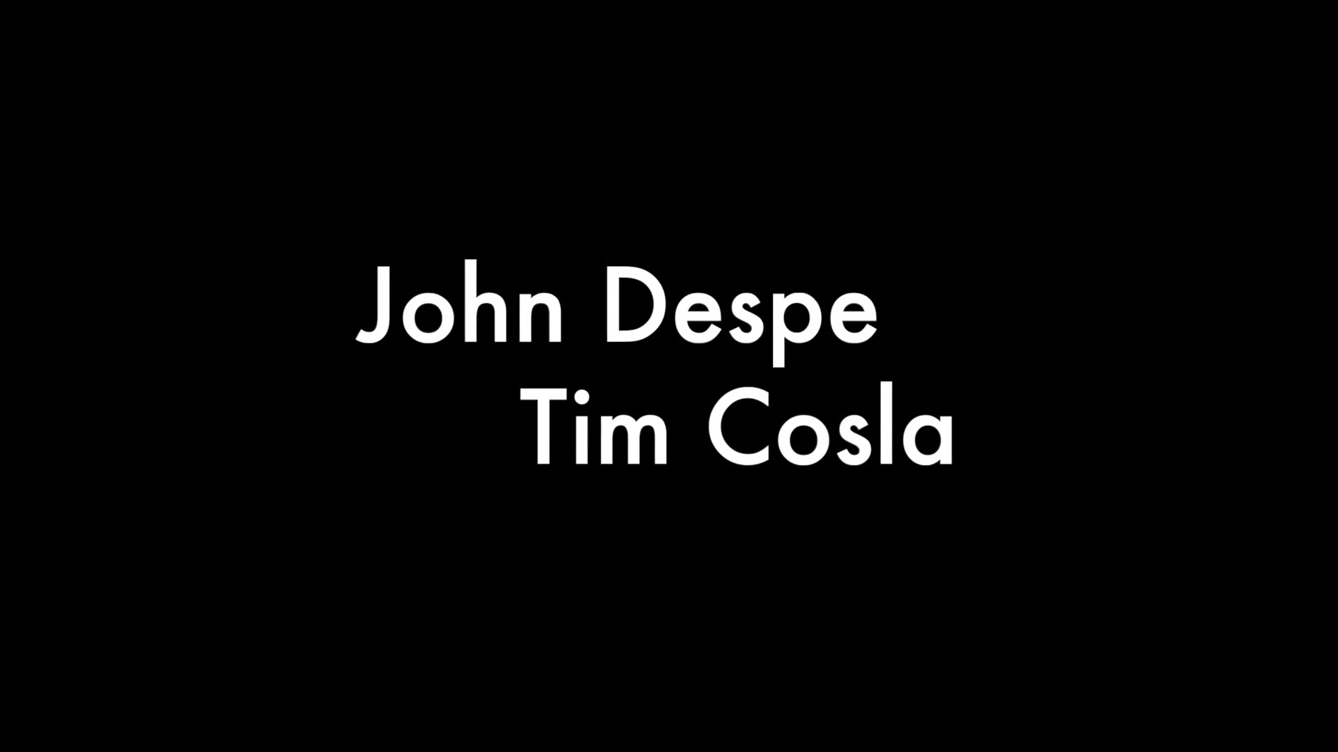 John Despe And Tim Cosla