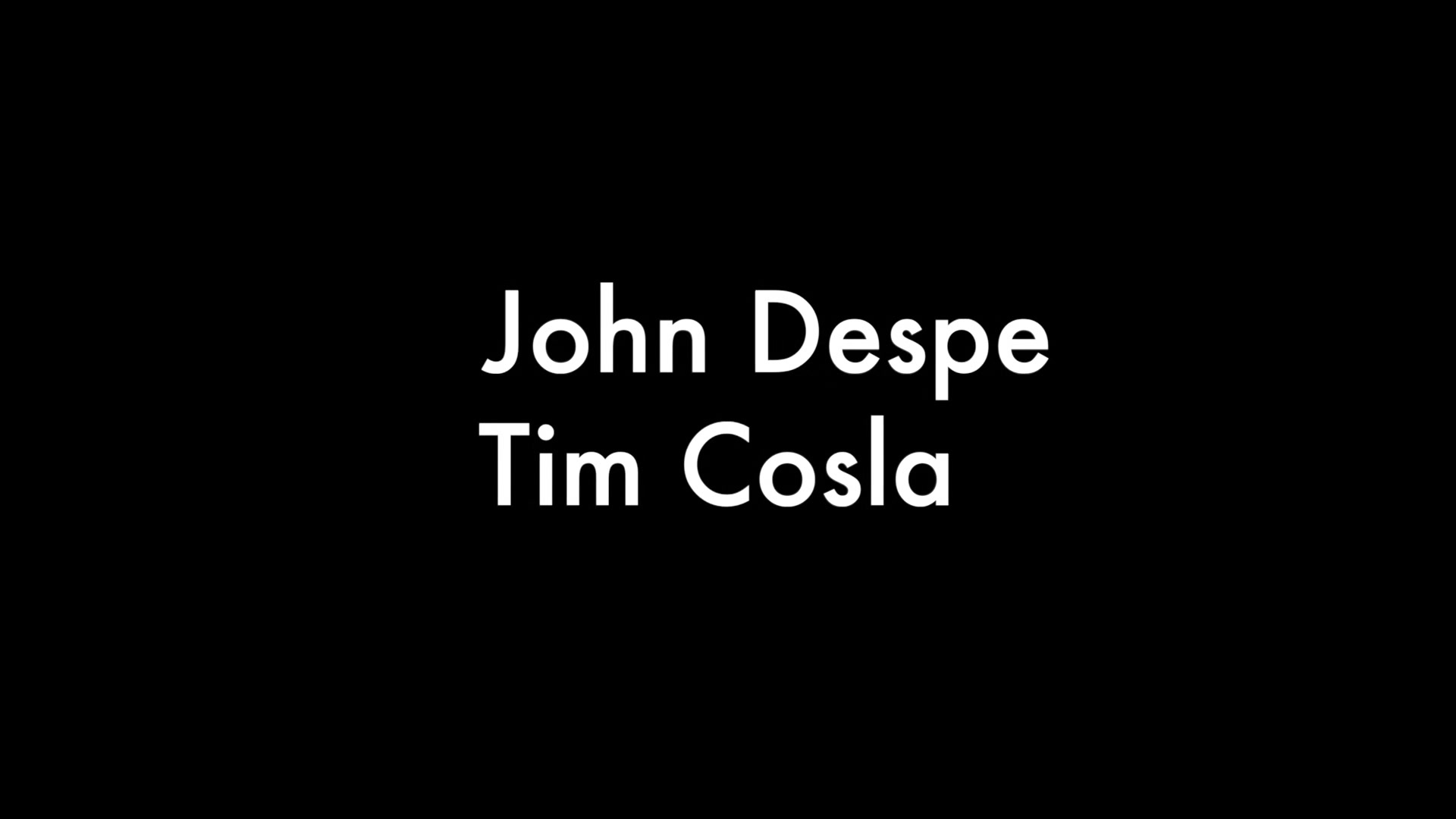 John Despe And Tim Cosla