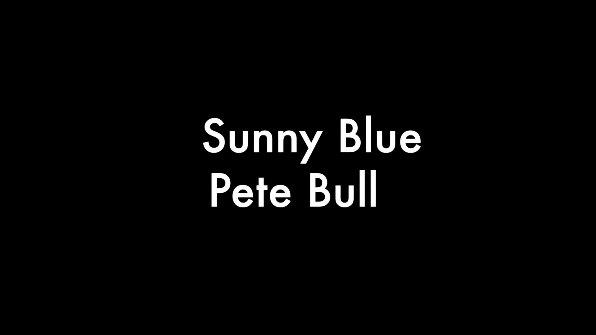 Sunny Blue And Pete Bull
