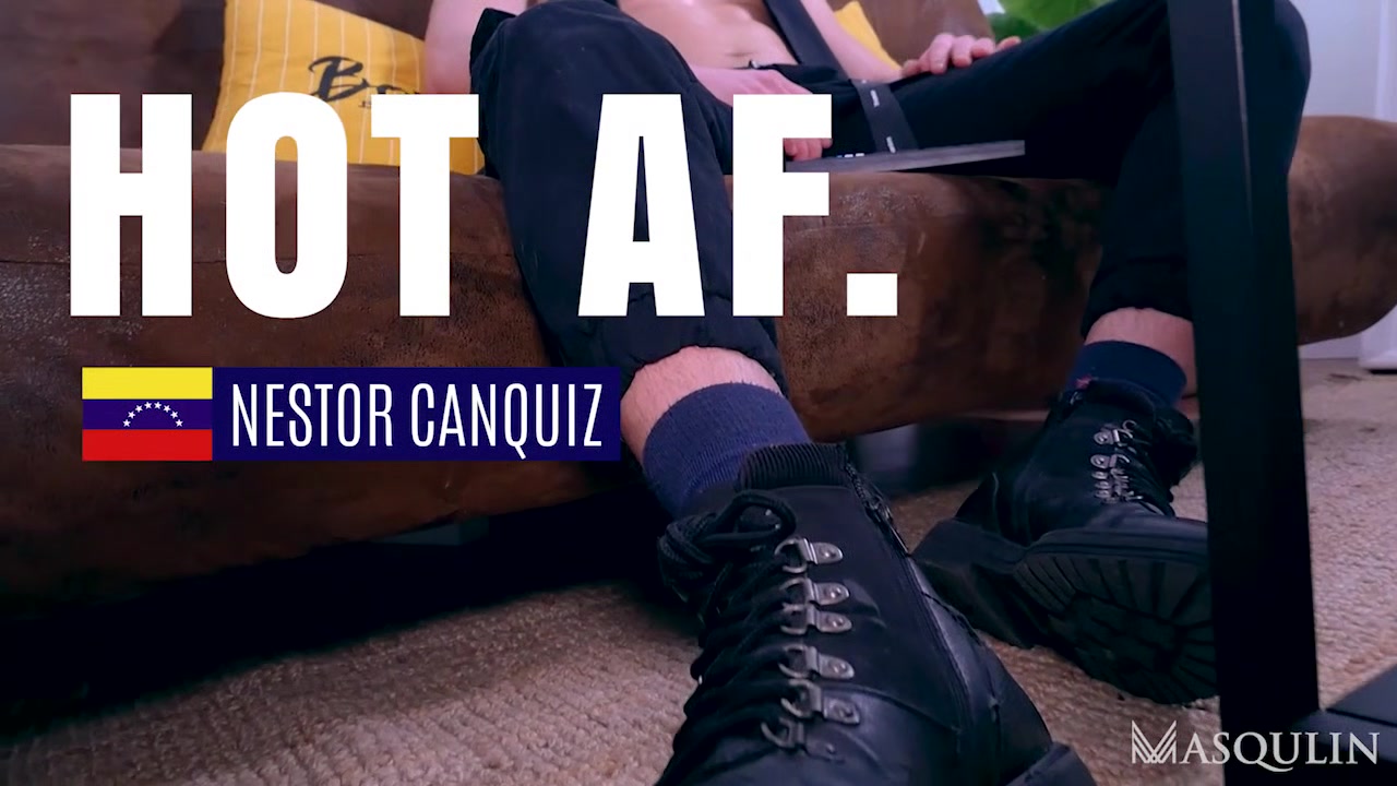 Hot AF: Nestor Canquiz - Gay Bareback Video - Masqulin